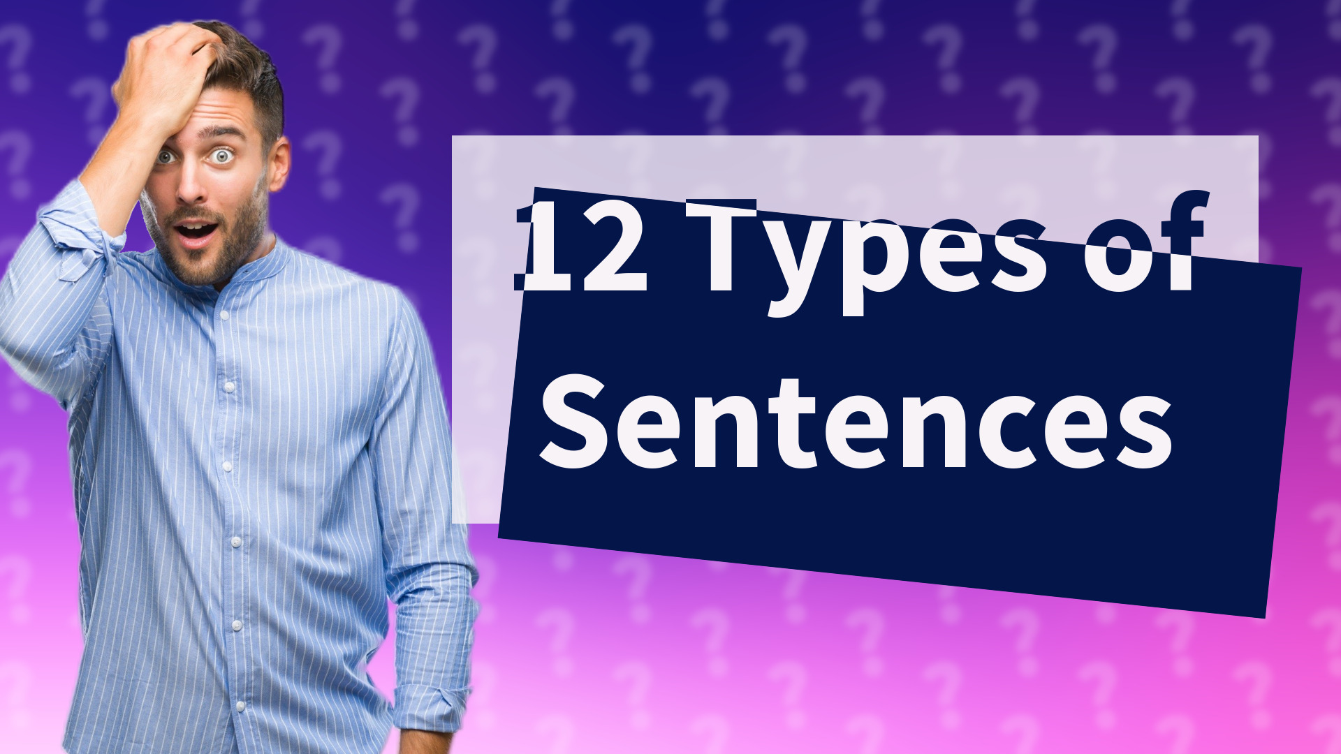 12 Types of Sentences