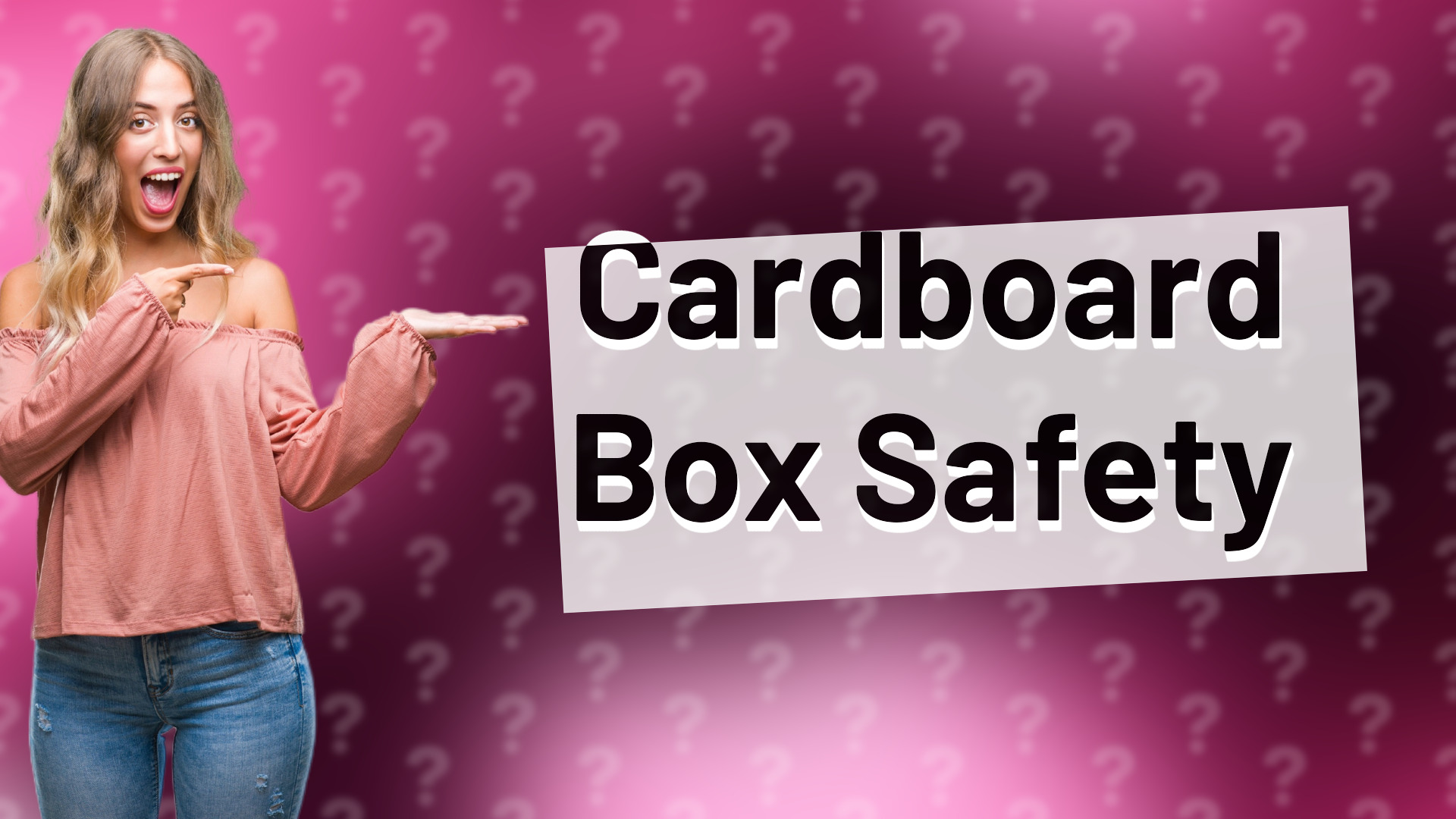 Cardboard Box Safety