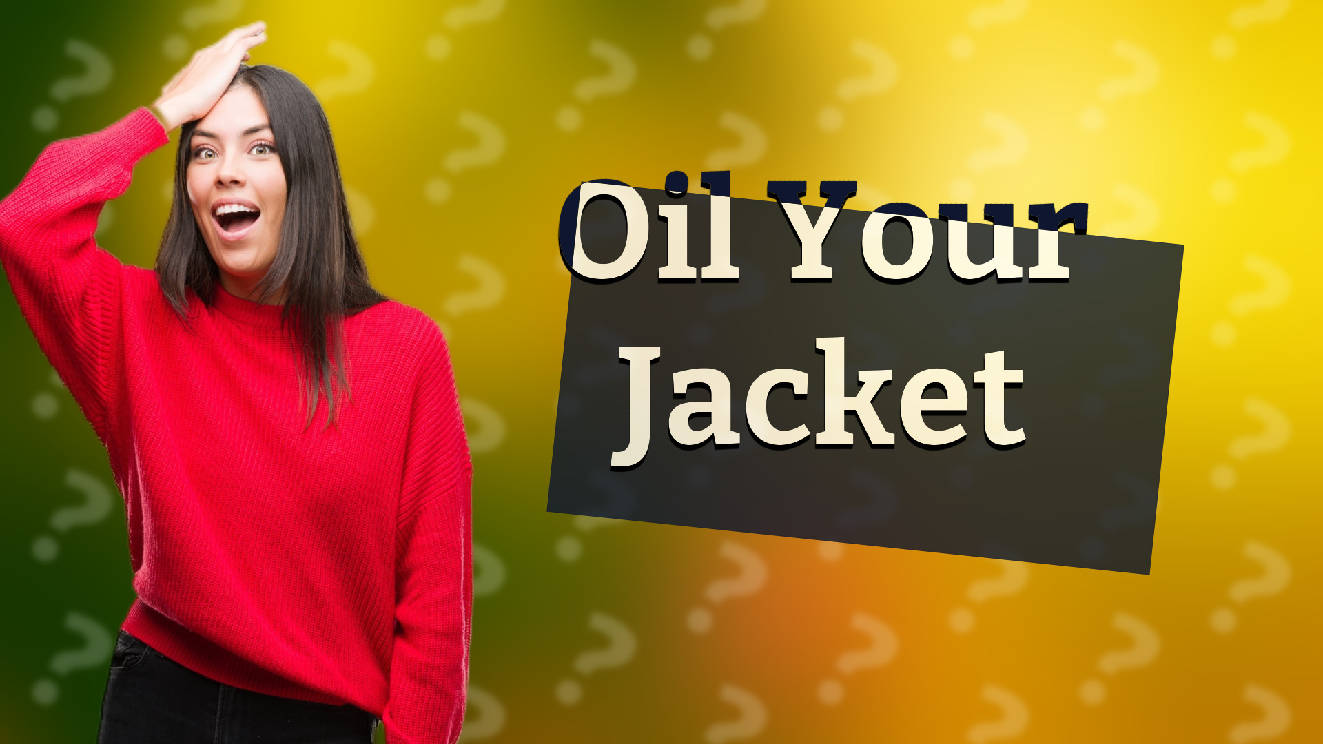Oil Your Jacket