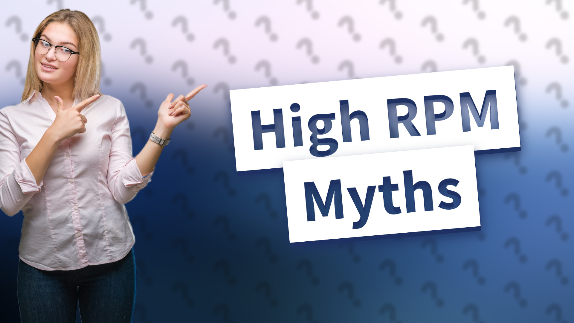 High RPM Myths