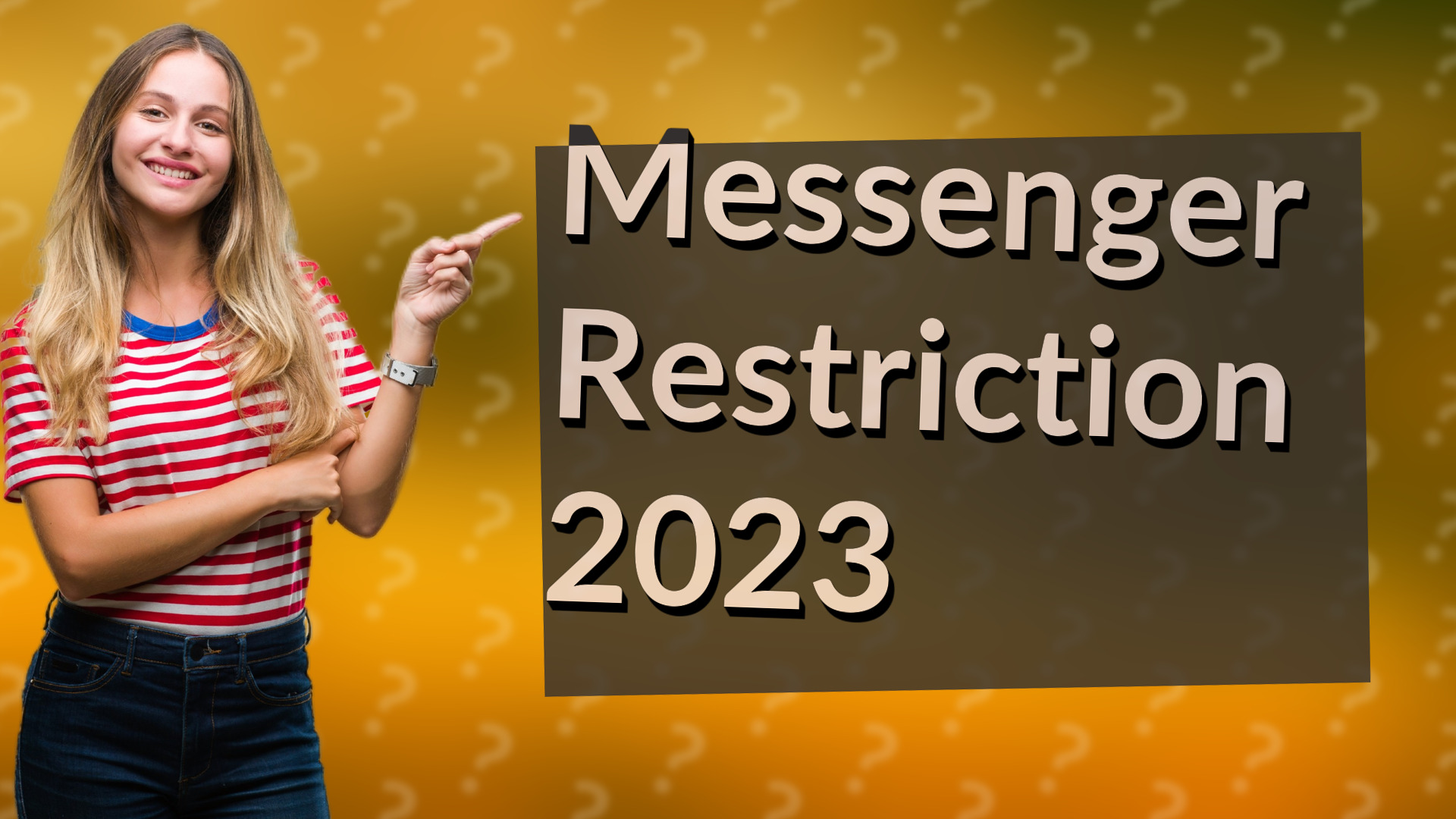 Messenger Restriction 2023