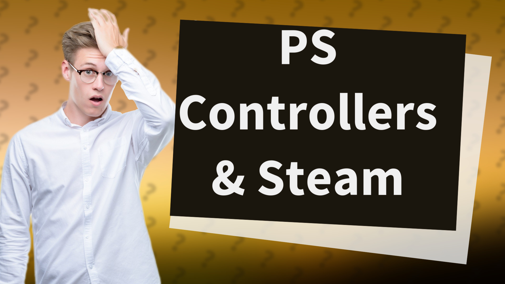 PS Controllers & Steam
