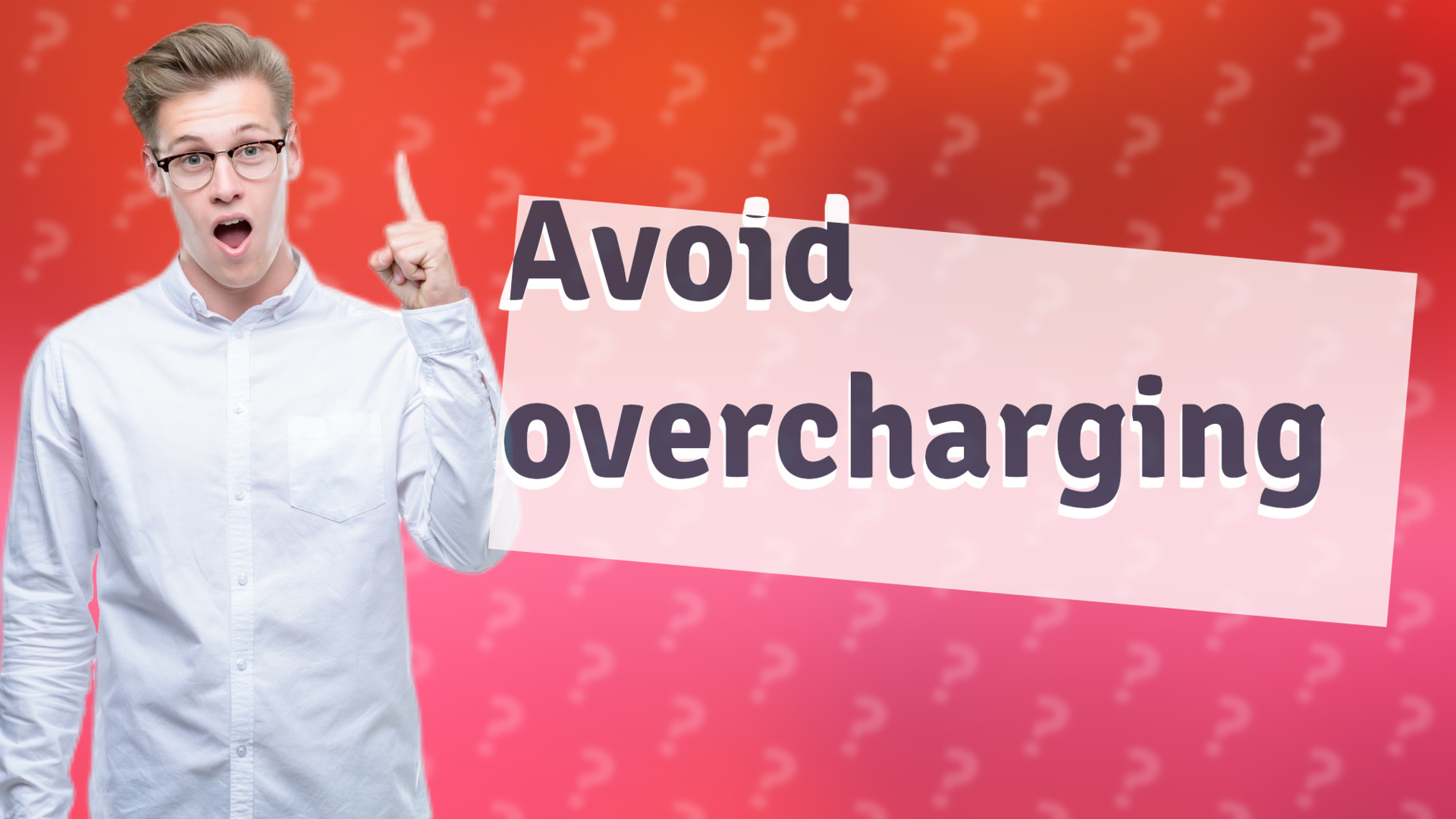 Avoid overcharging