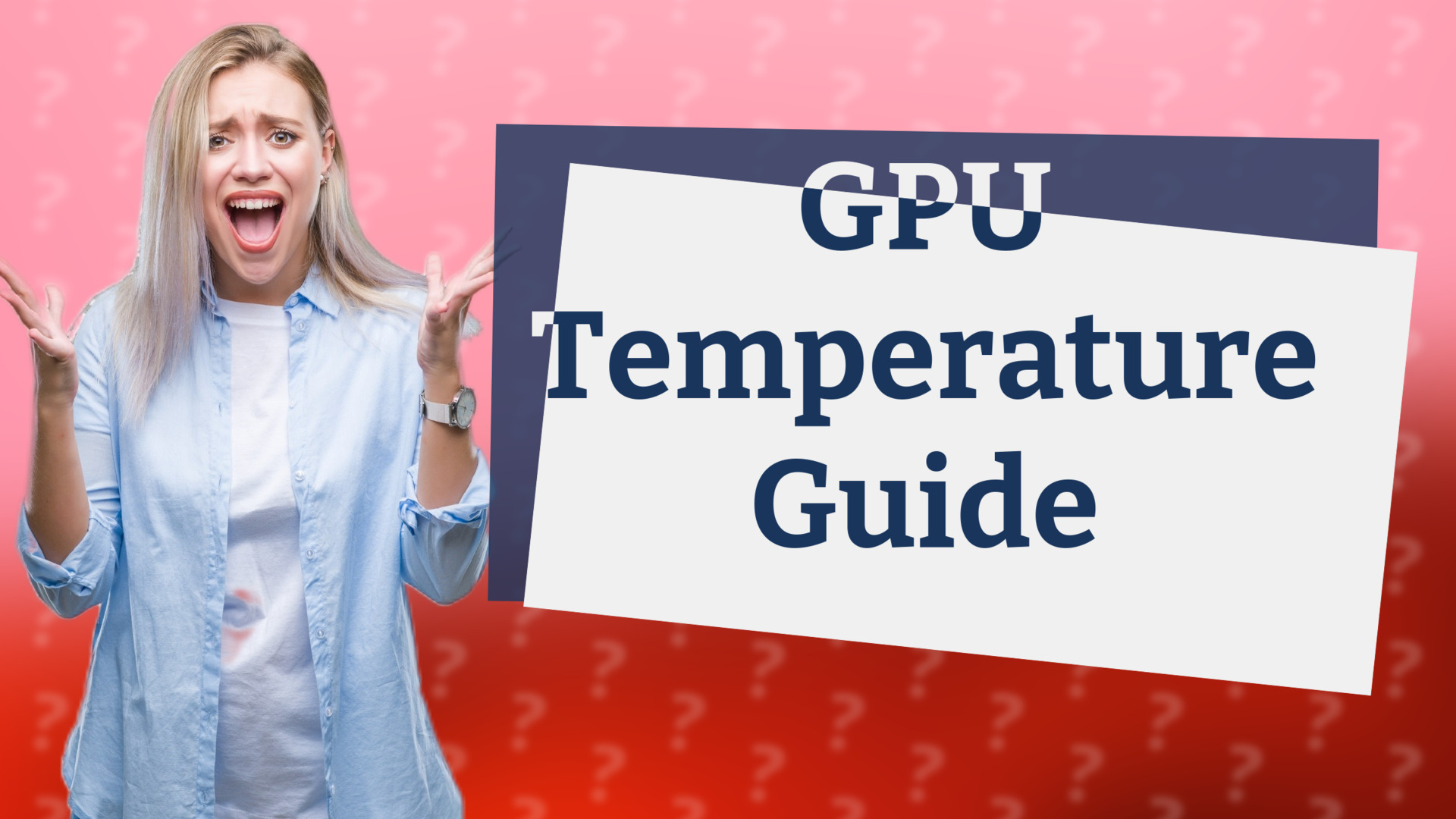 GPU Temperature Guide