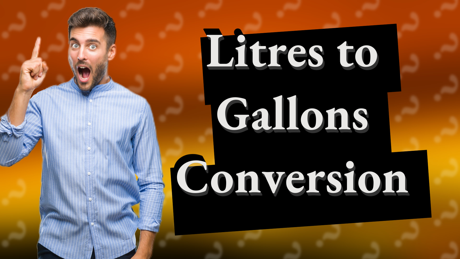 Litres to Gallons Conversion