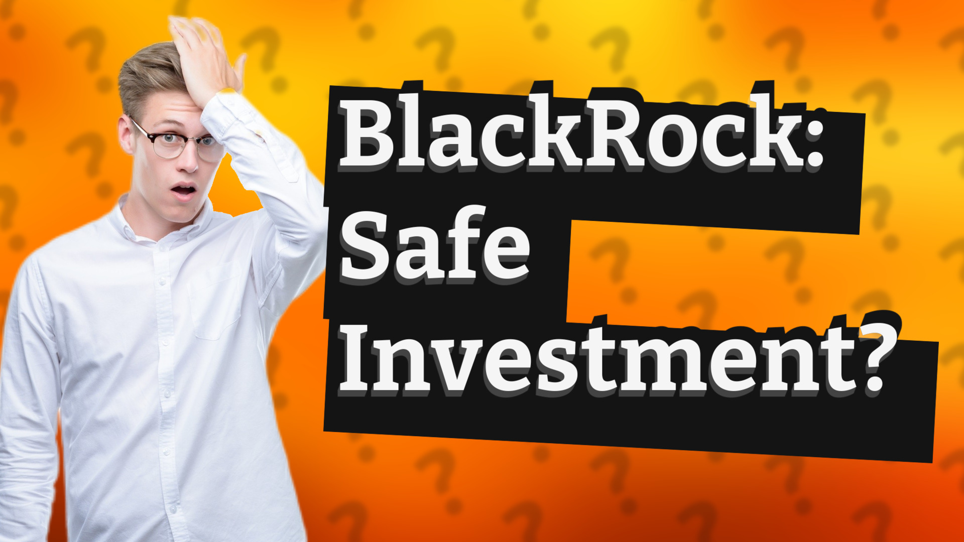 BlackRock: Safe Investment?