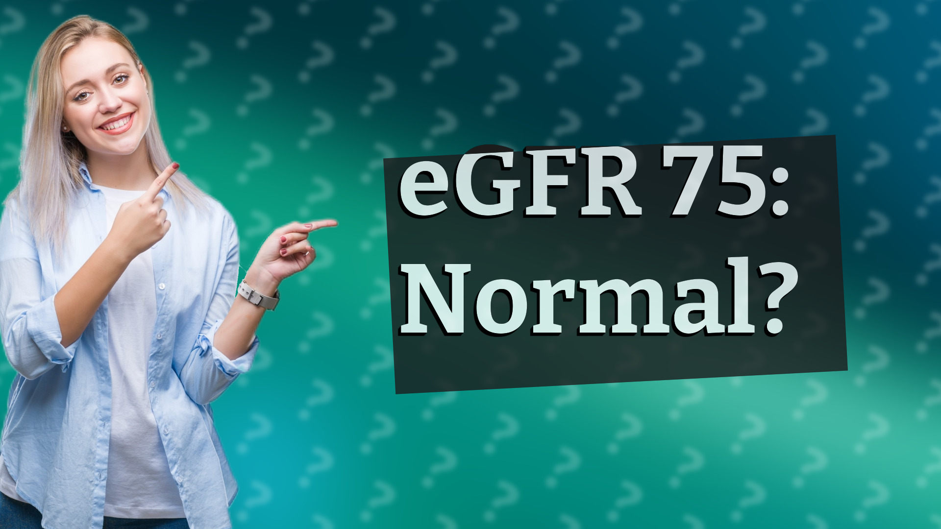 eGFR 75: Normal?