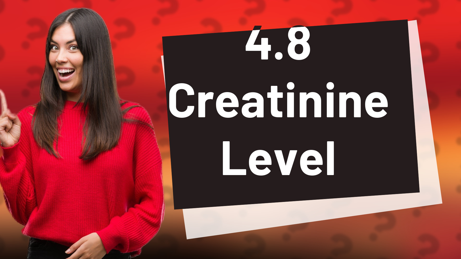 4.8 Creatinine Level