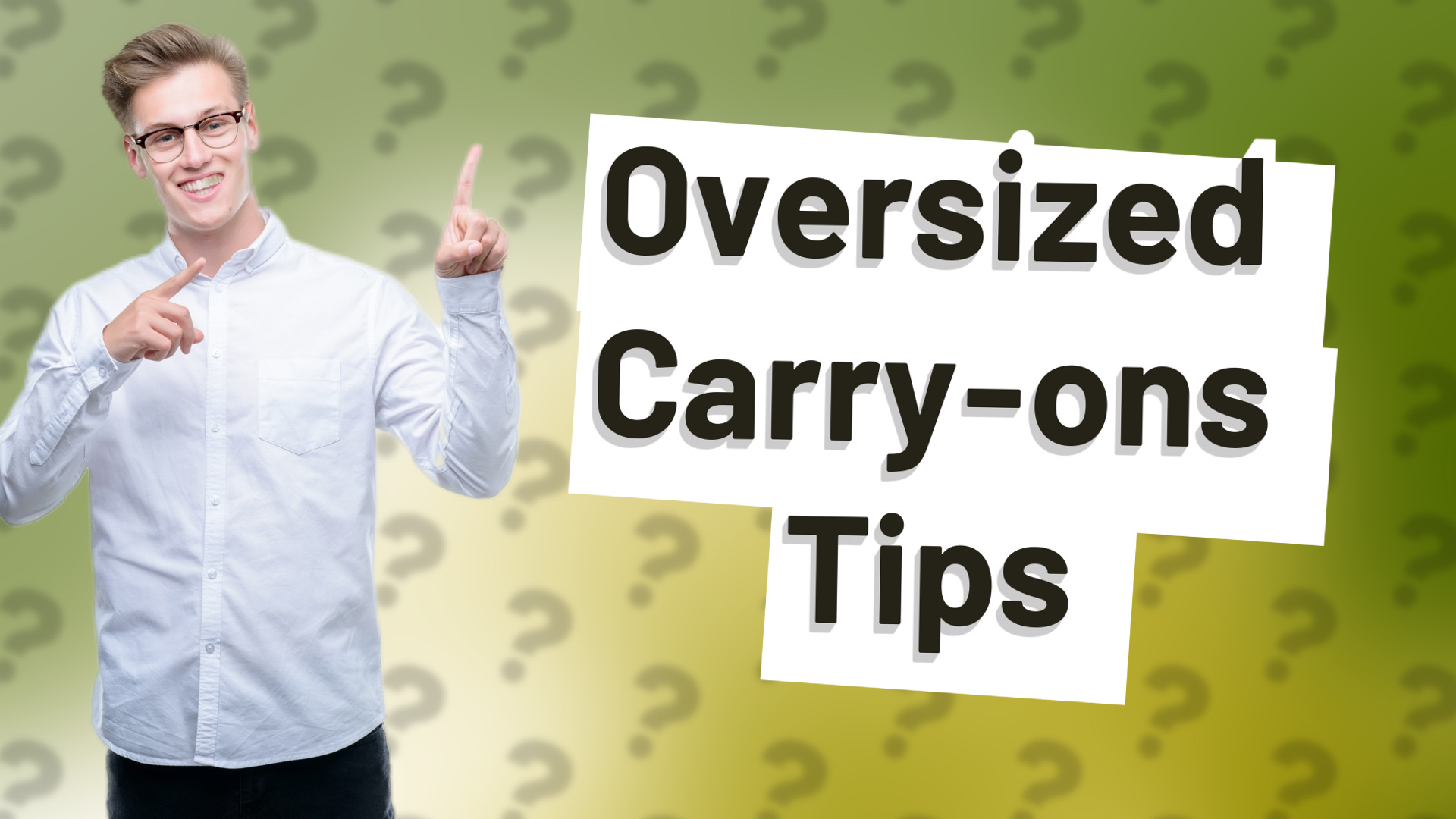 Oversized Carry-ons Tips