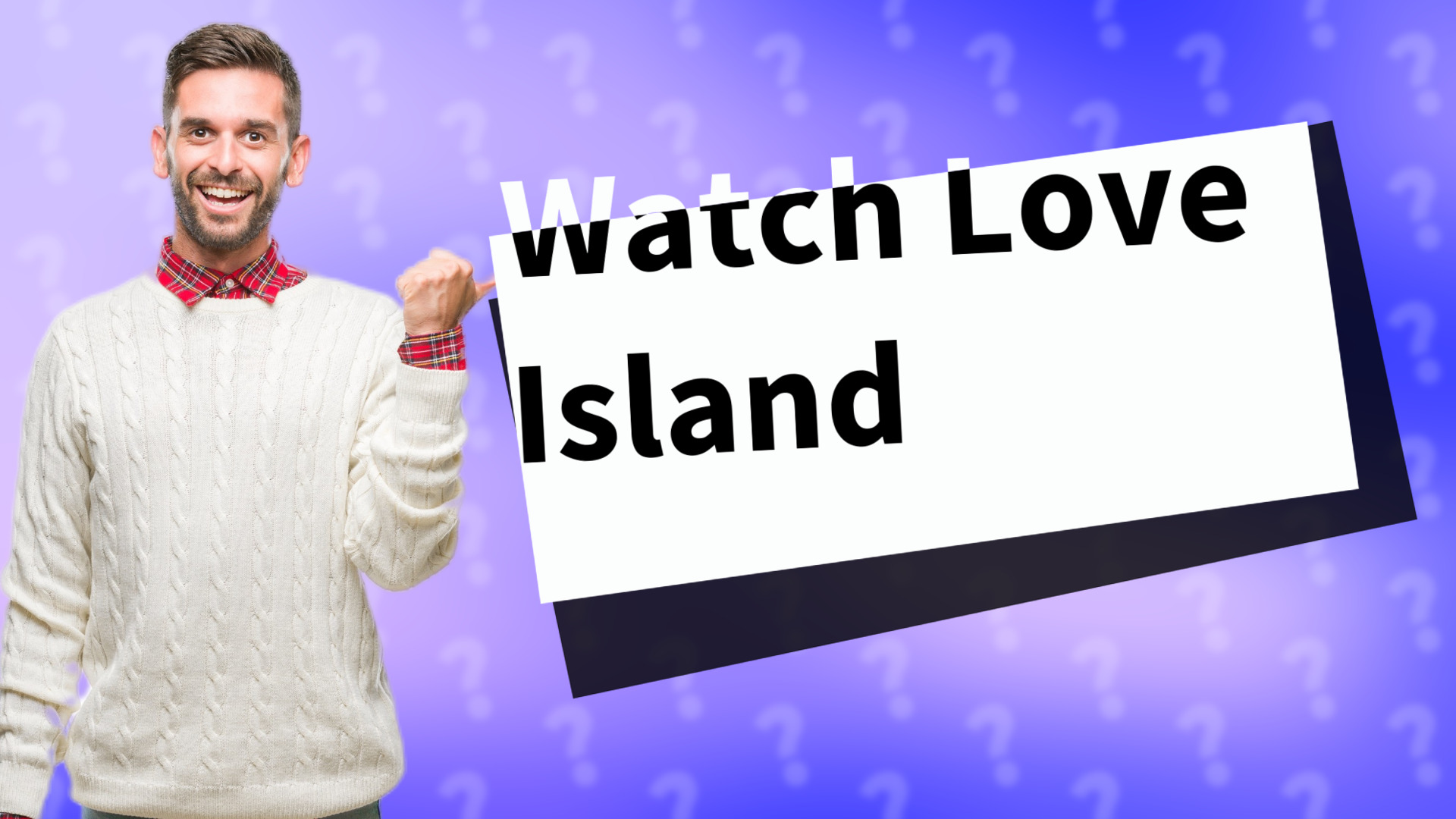 Watch Love Island
