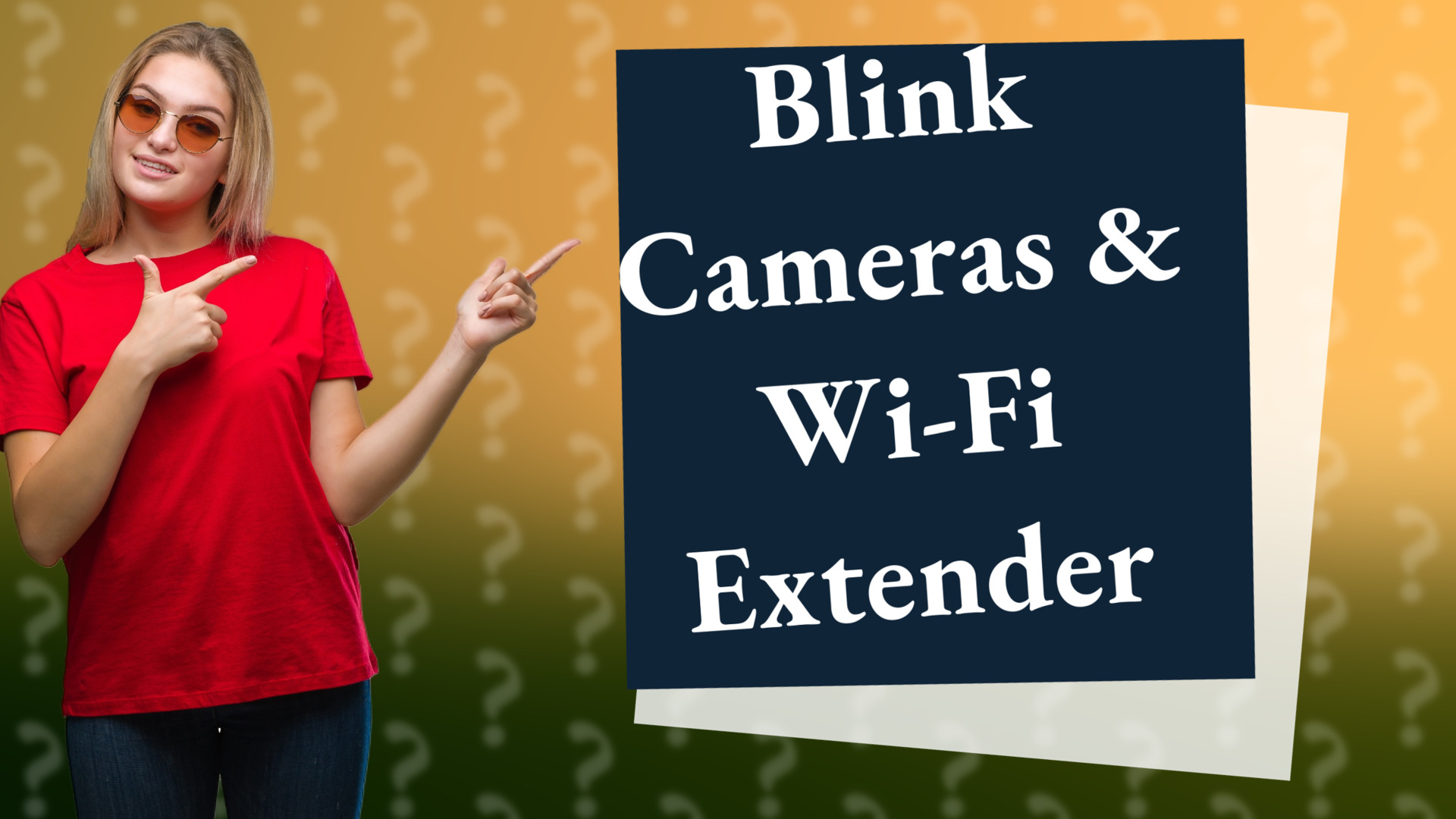 Blink Cameras & Wi-Fi Extender