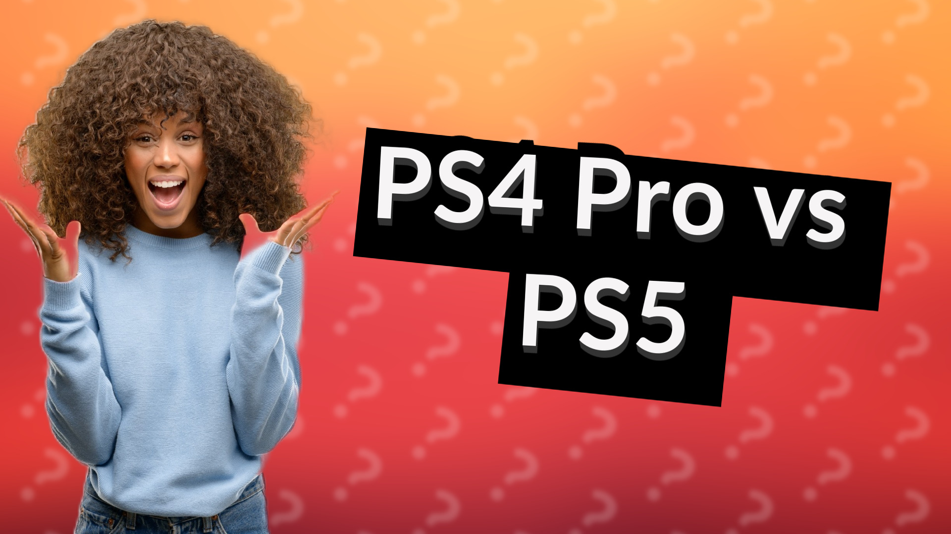 PS4 Pro vs PS5