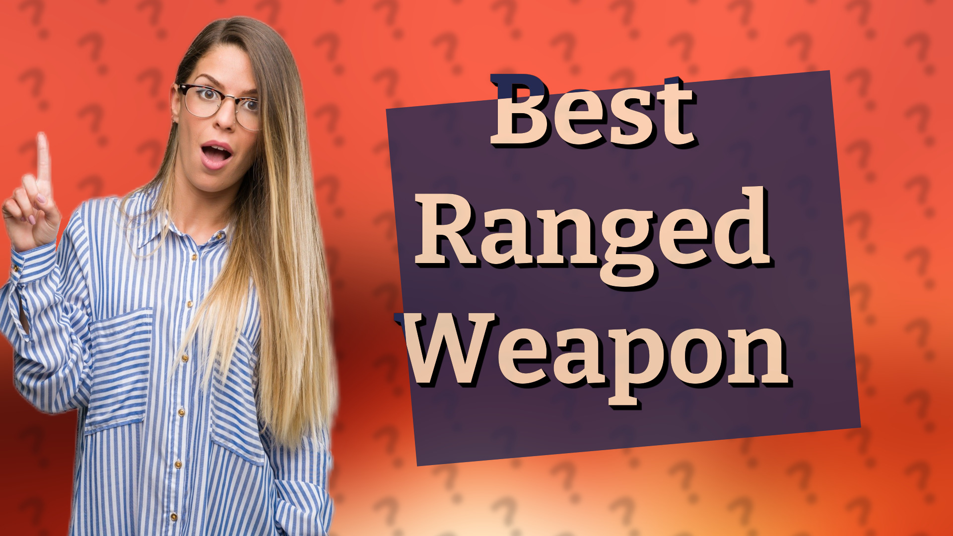 Best Ranged Weapon