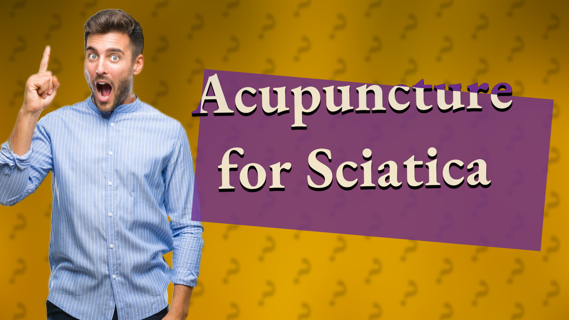 Acupuncture for Sciatica