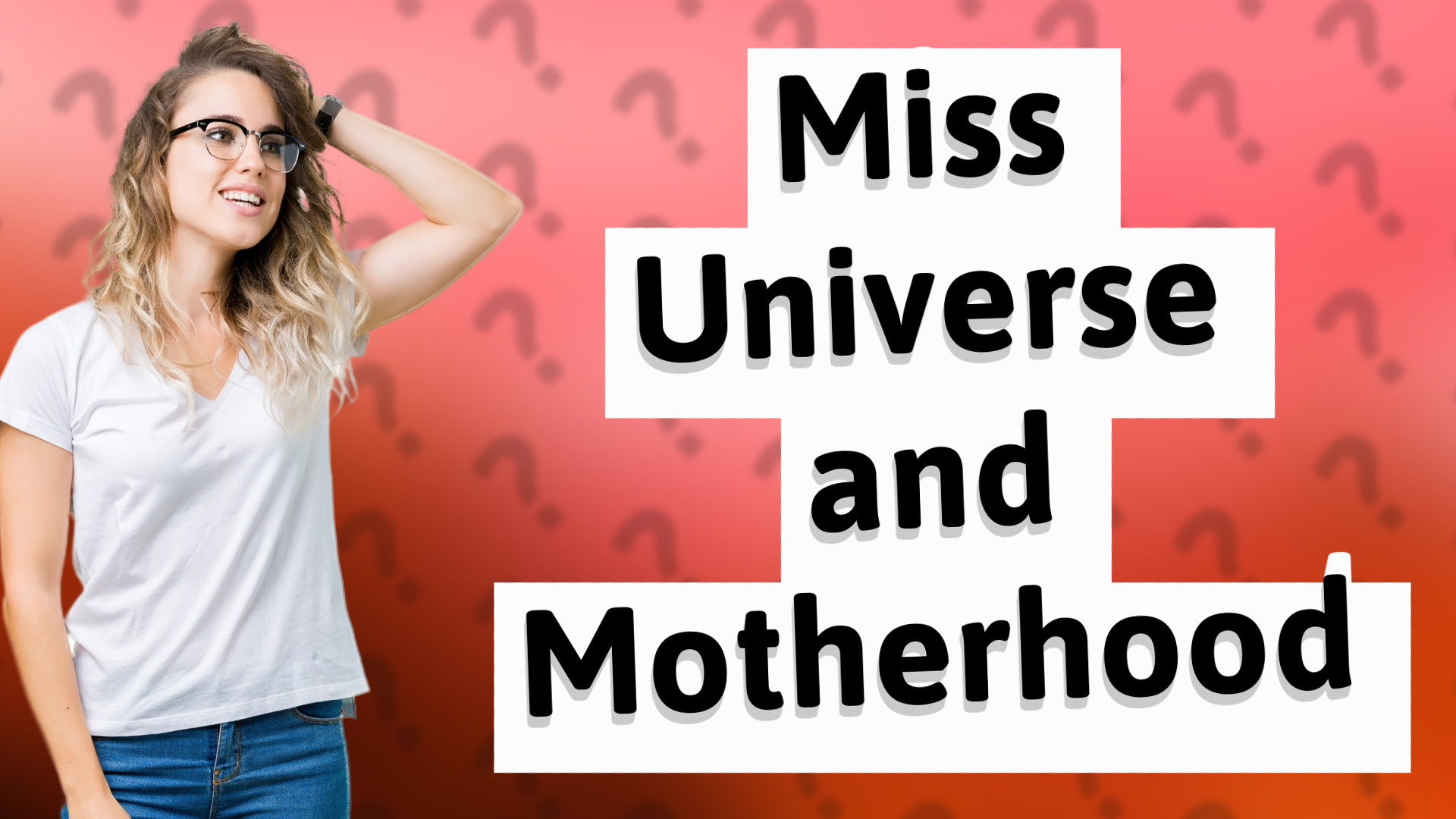 Miss Universe and Motherhood