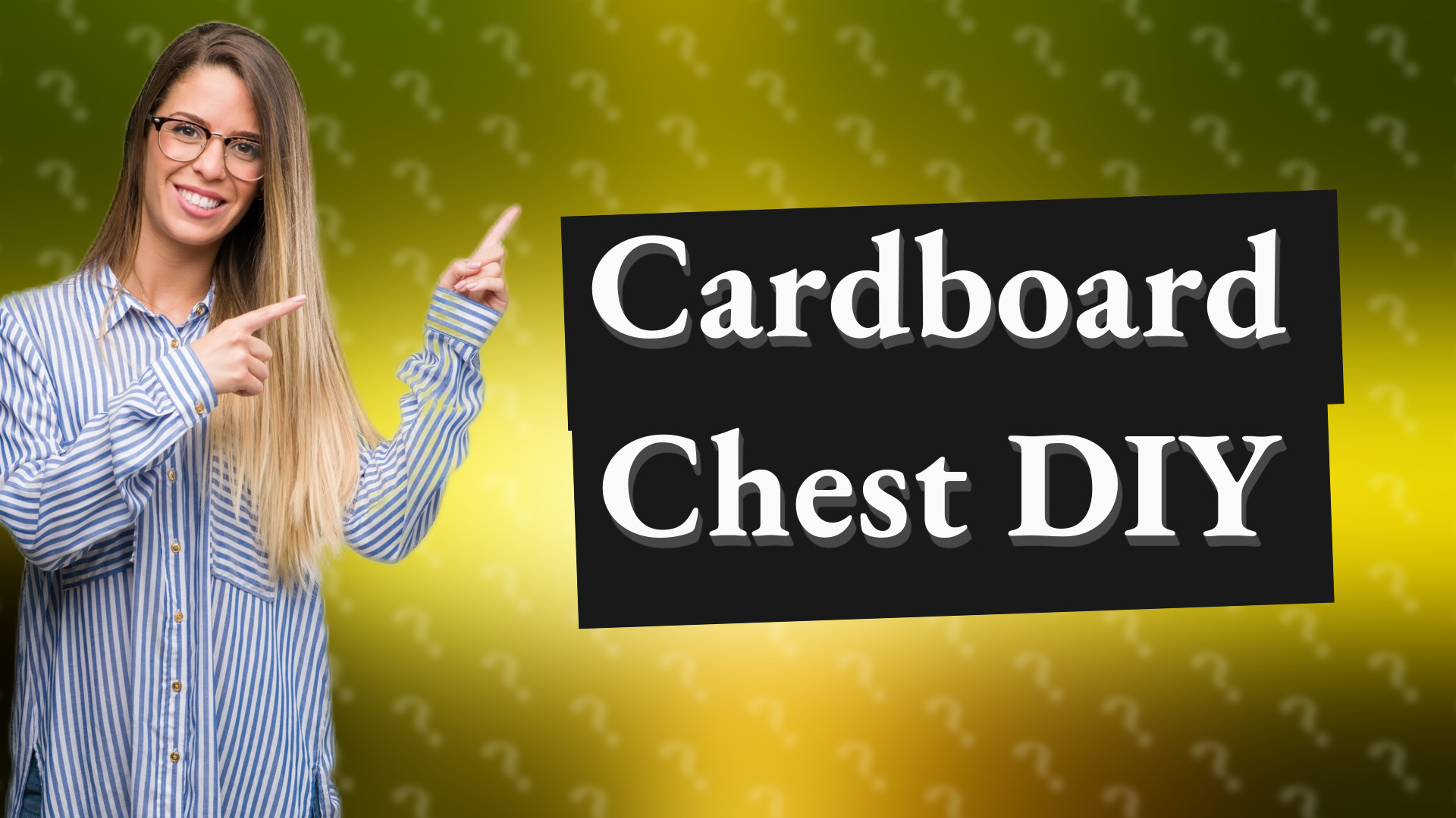 Cardboard Chest DIY