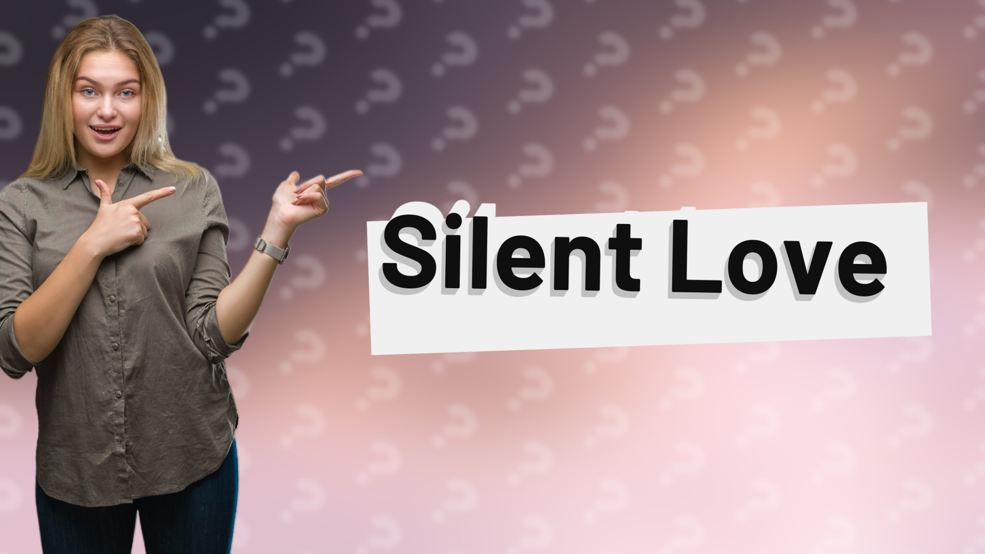 Silent Love