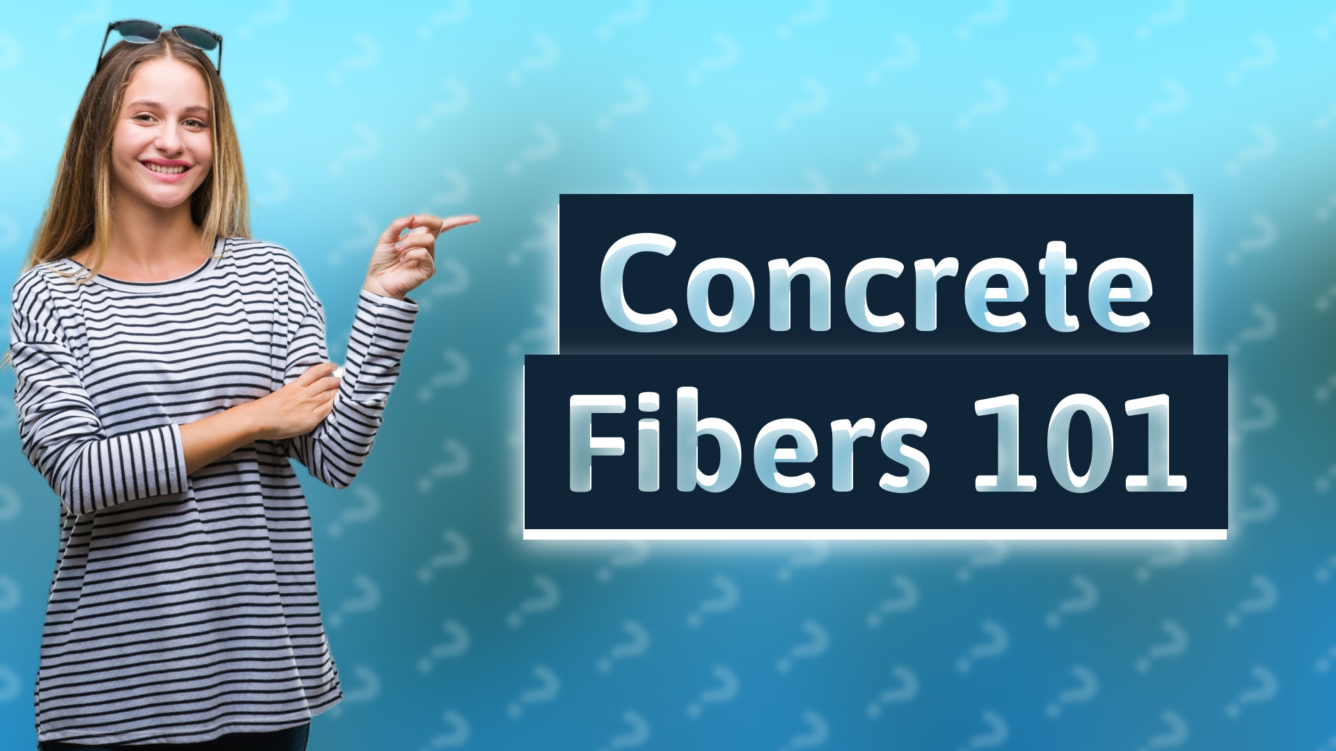 Concrete Fibers 101