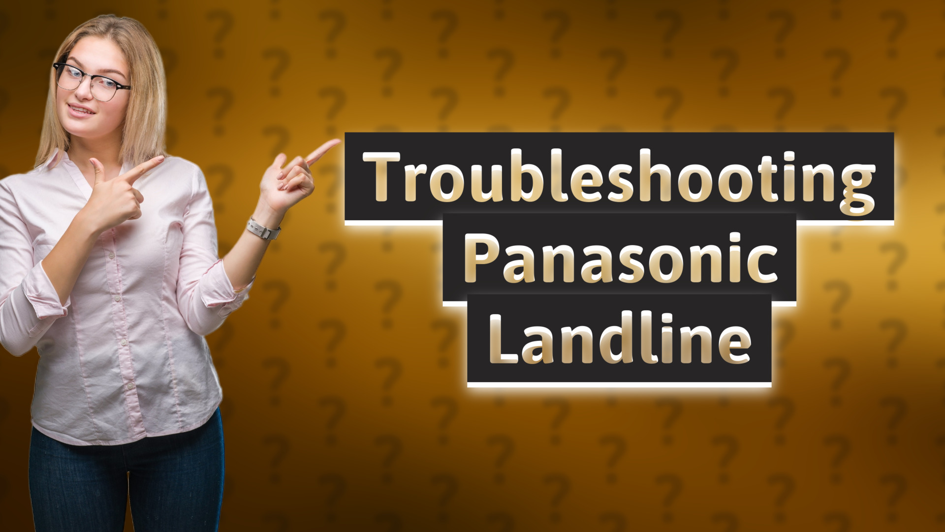 Troubleshooting Panasonic Landline