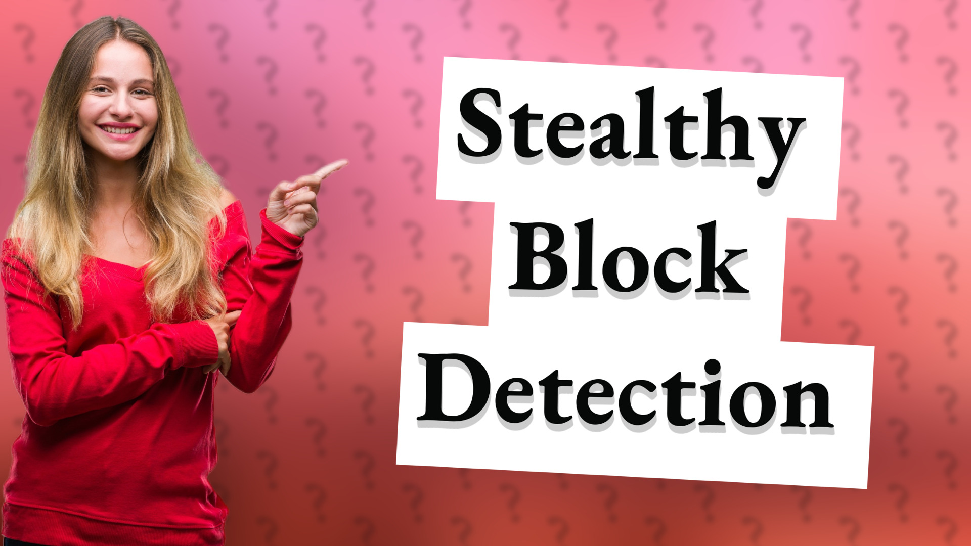 Stealthy Block Detection
