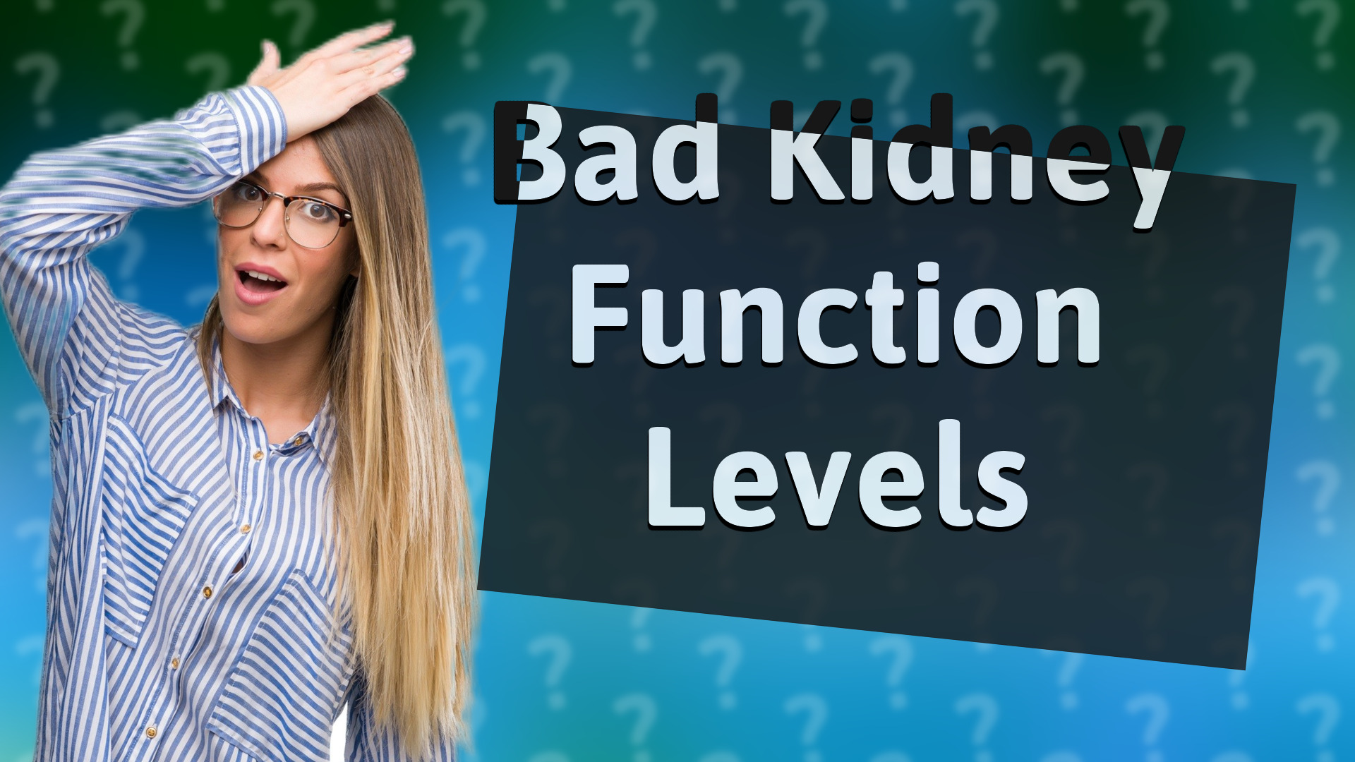 Bad Kidney Function Levels