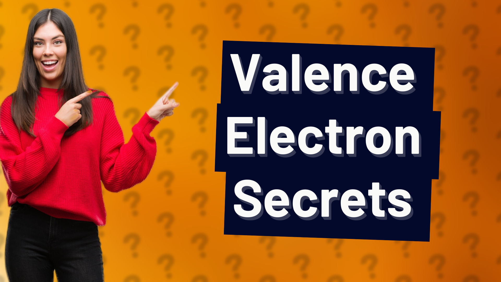 Valence Electron Secrets