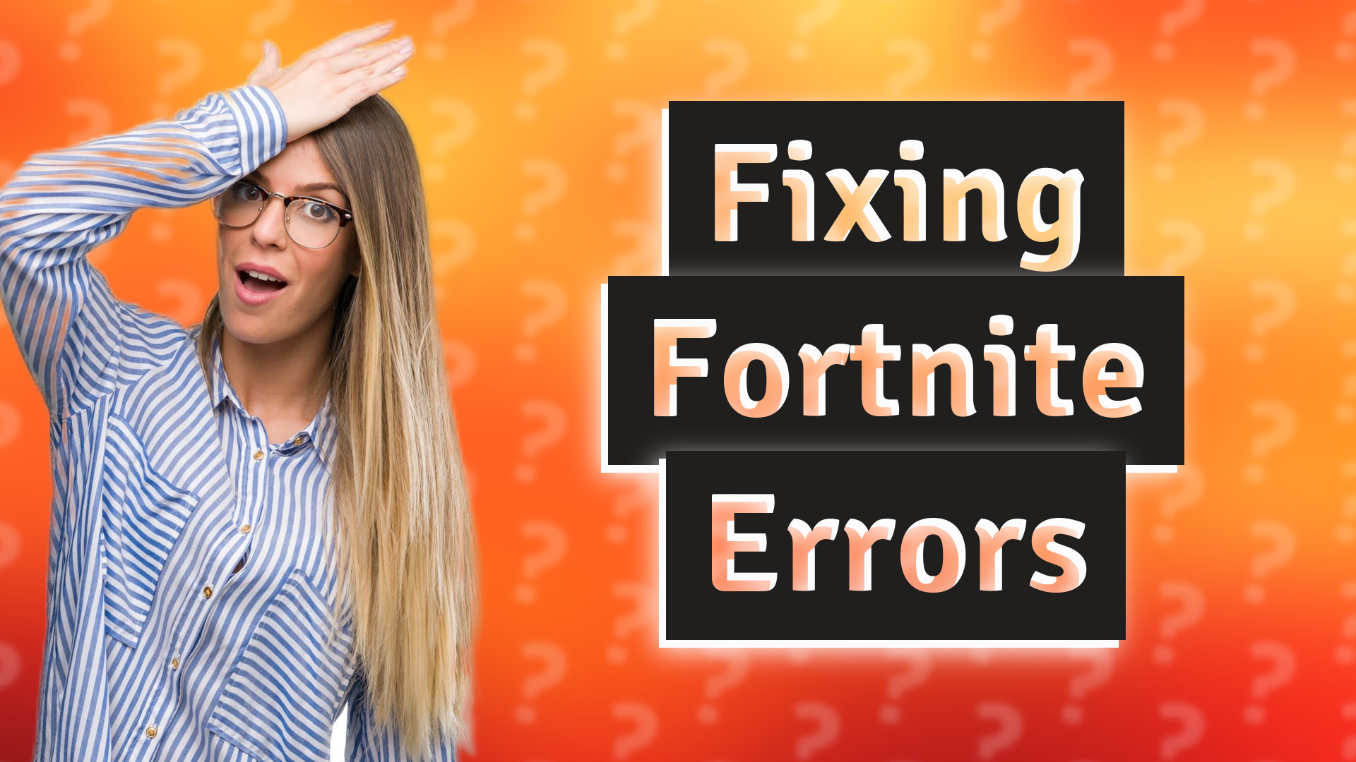 Fixing Fortnite Errors