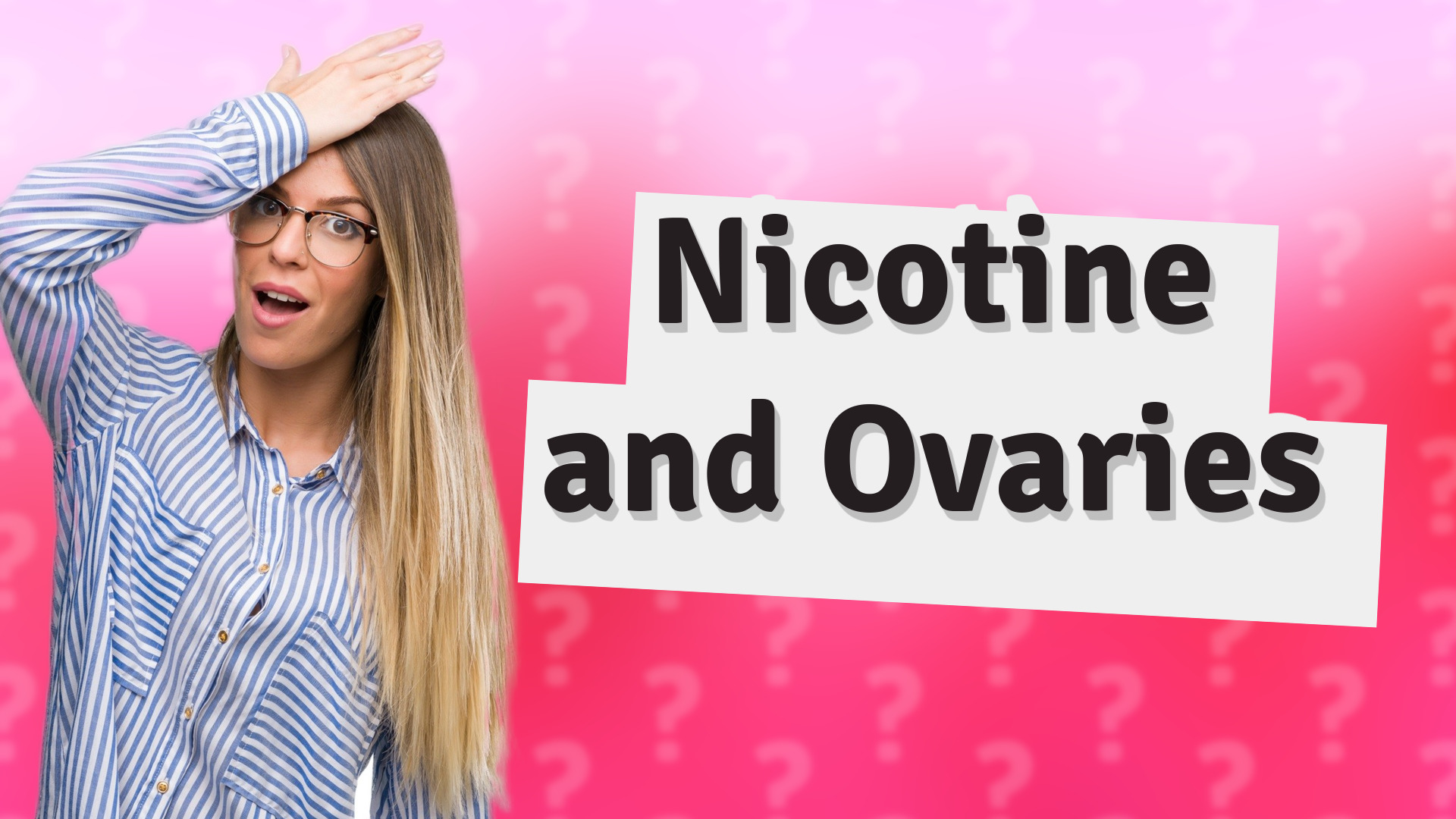 Nicotine and Ovaries