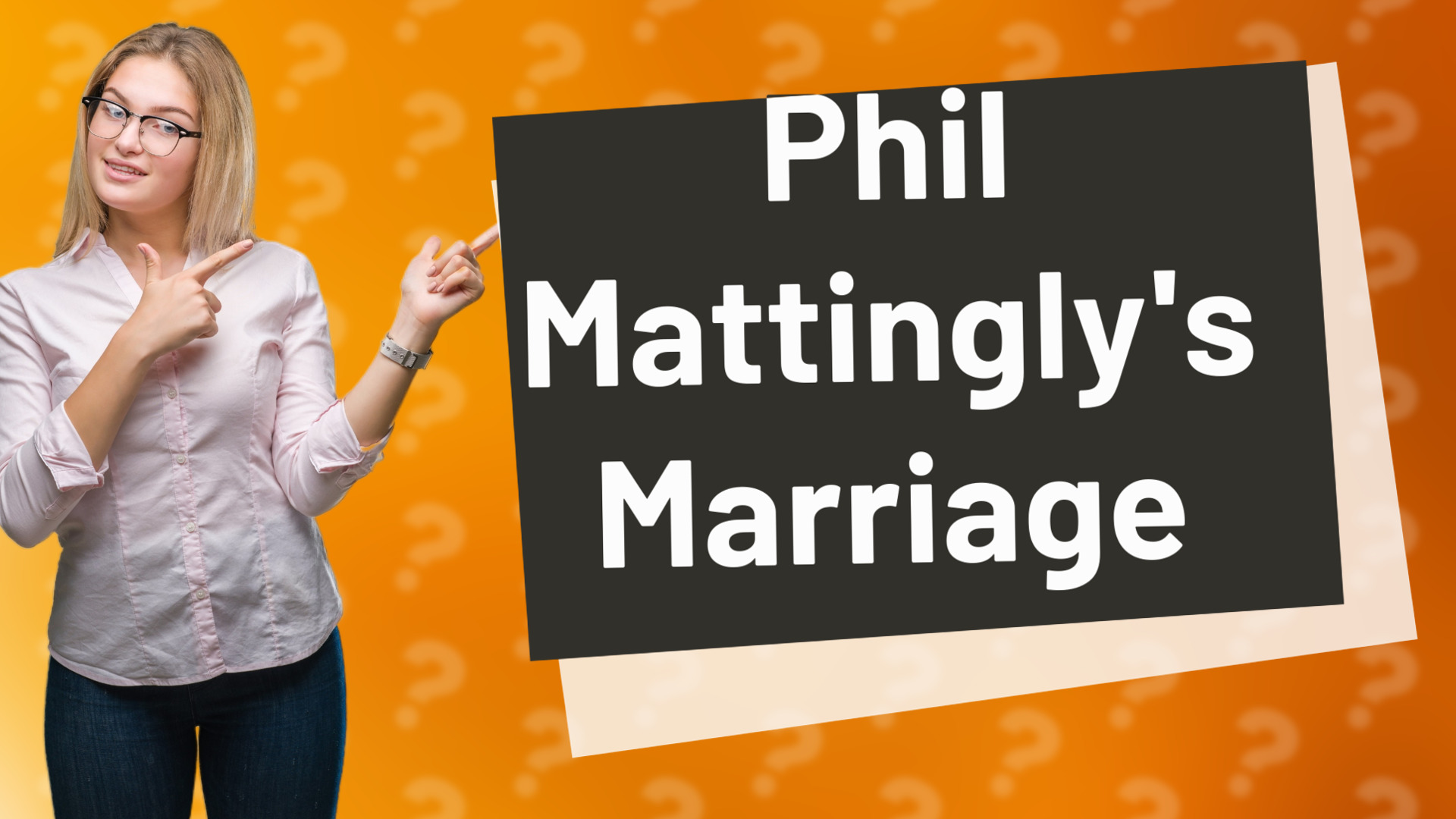 Phil Mattingly's Marriage
