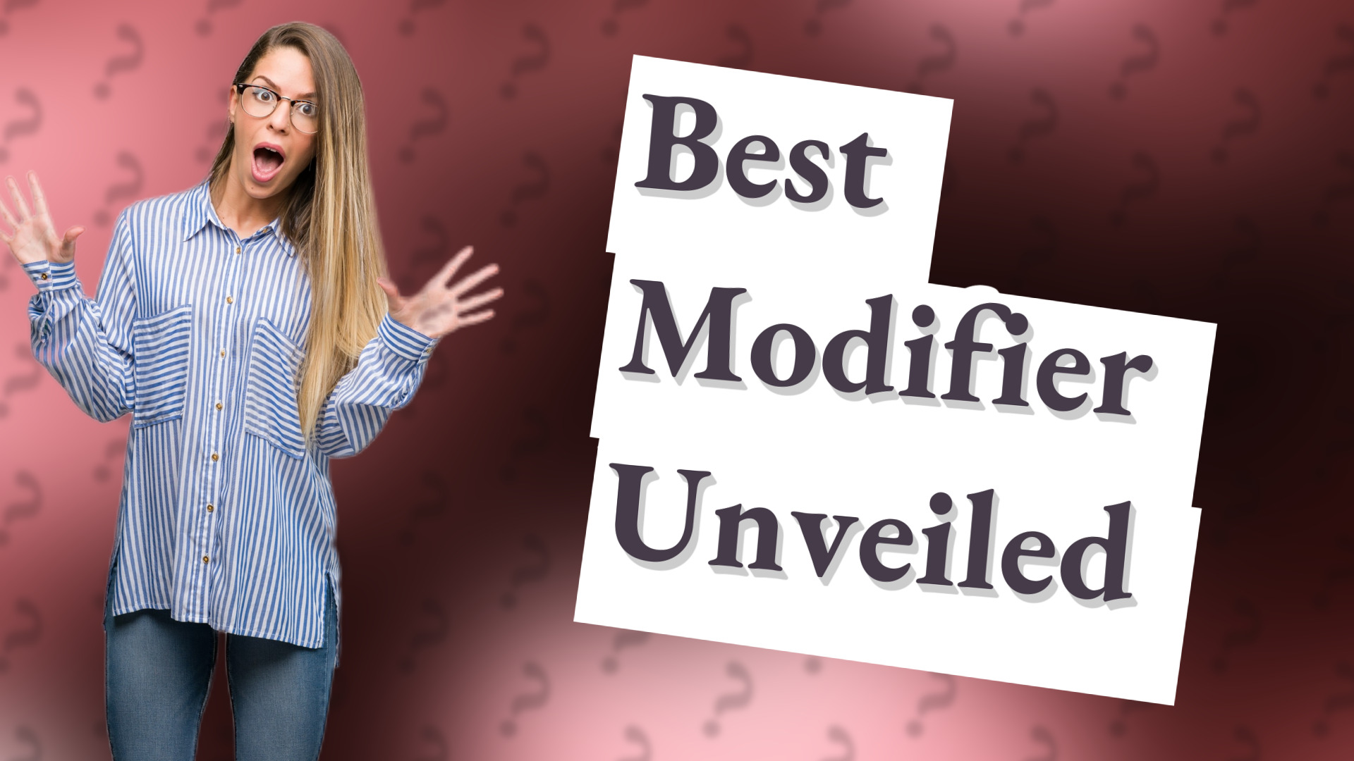 Best Modifier Unveiled