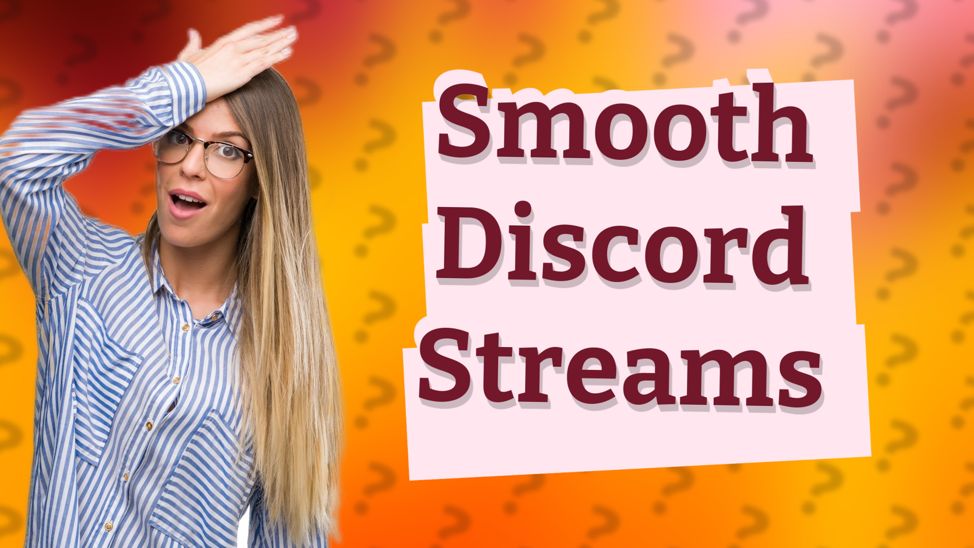 Smooth Discord Streams