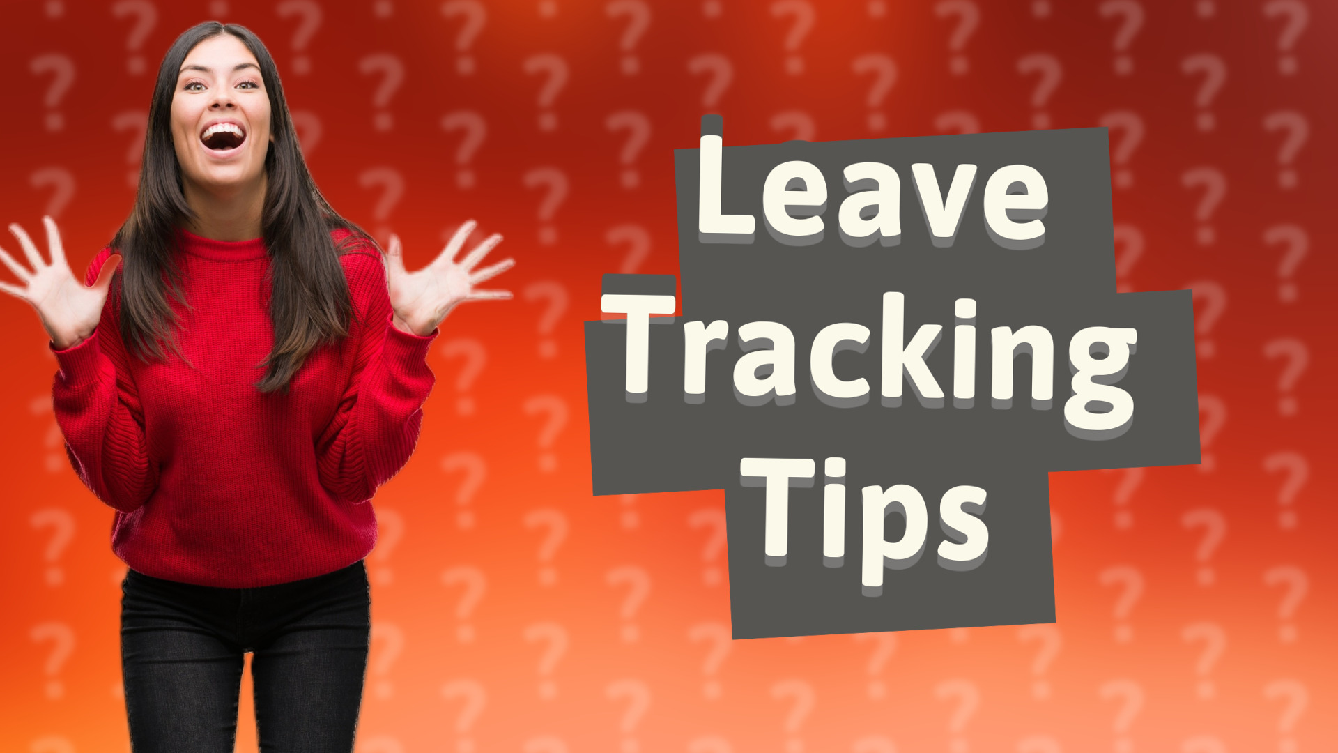 Leave Tracking Tips