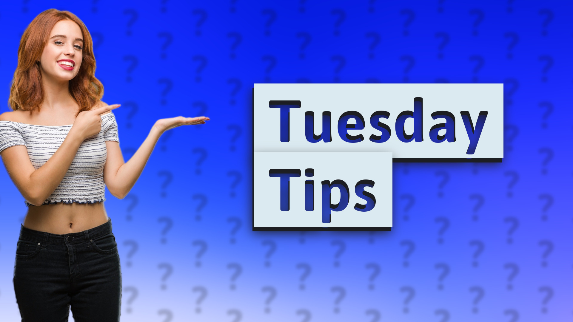 Tuesday Tips