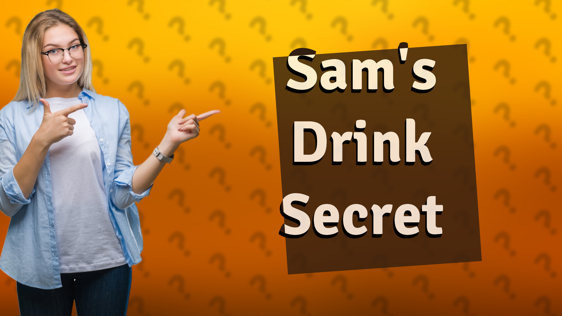 Sam's Drink Secret