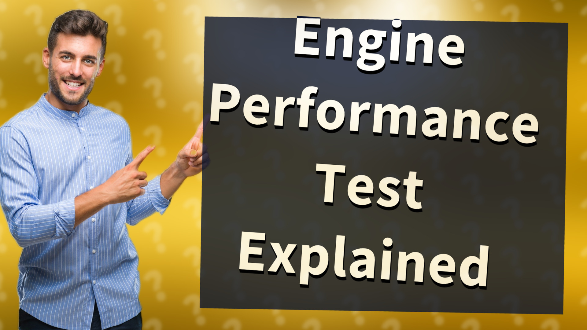 Engine Performance Test Explained