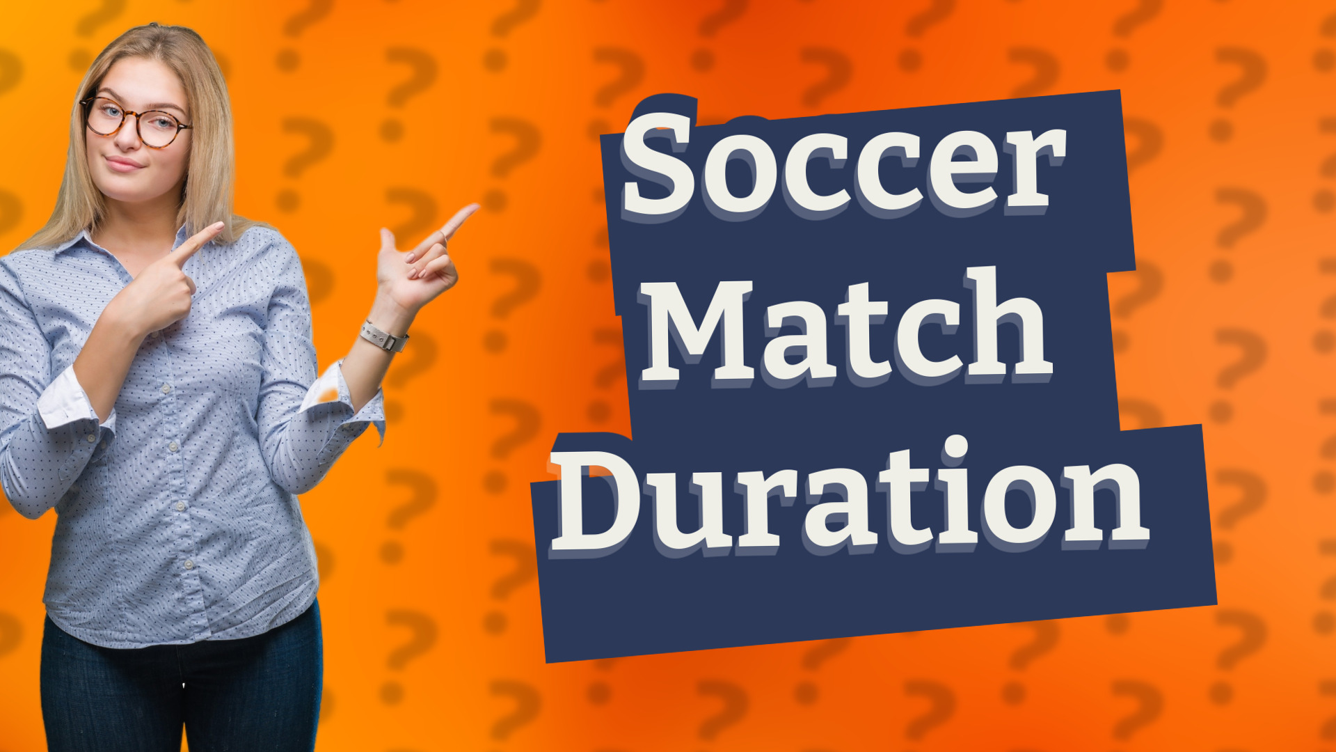Soccer Match Duration