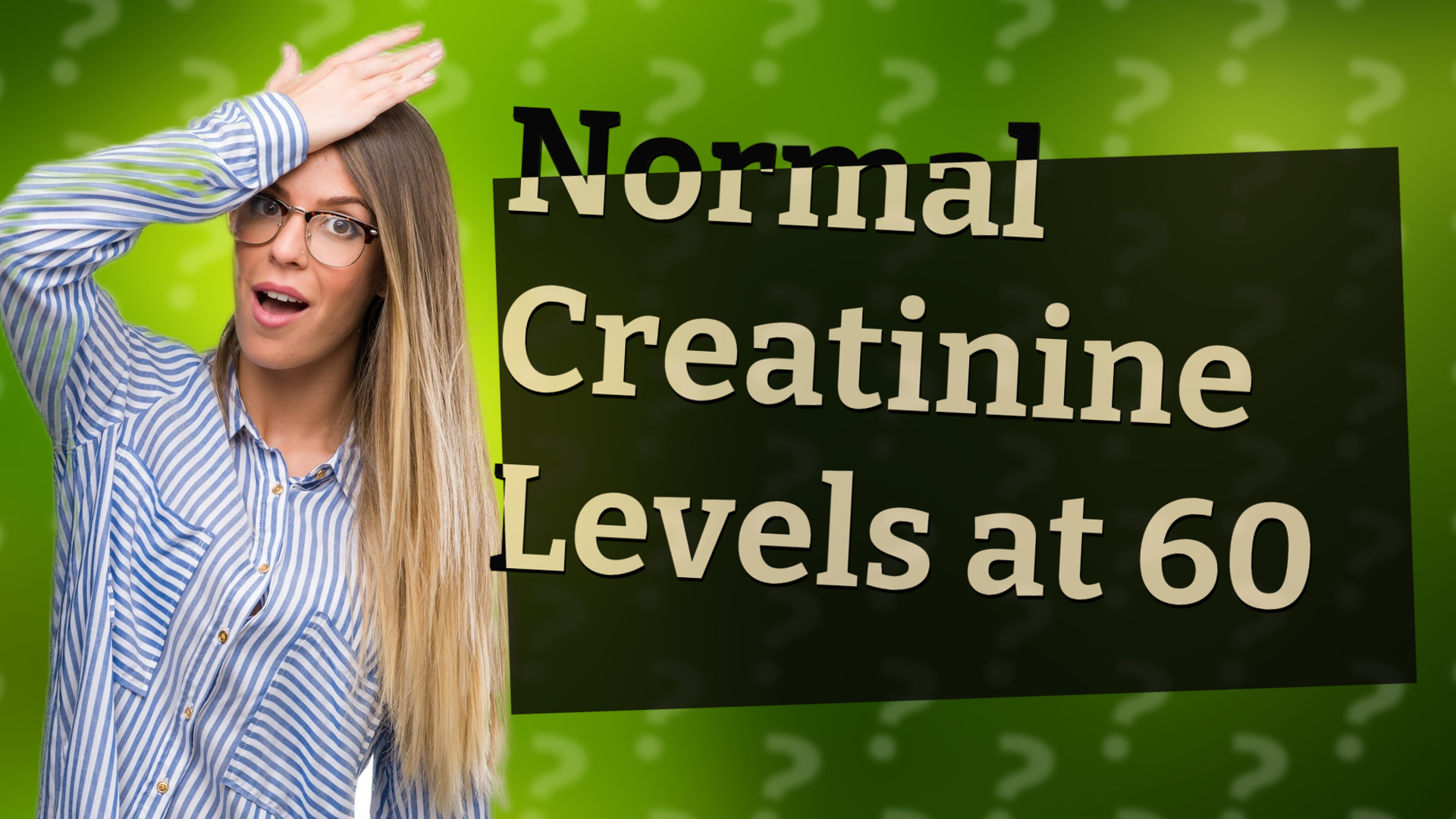 Normal Creatinine Levels at 60