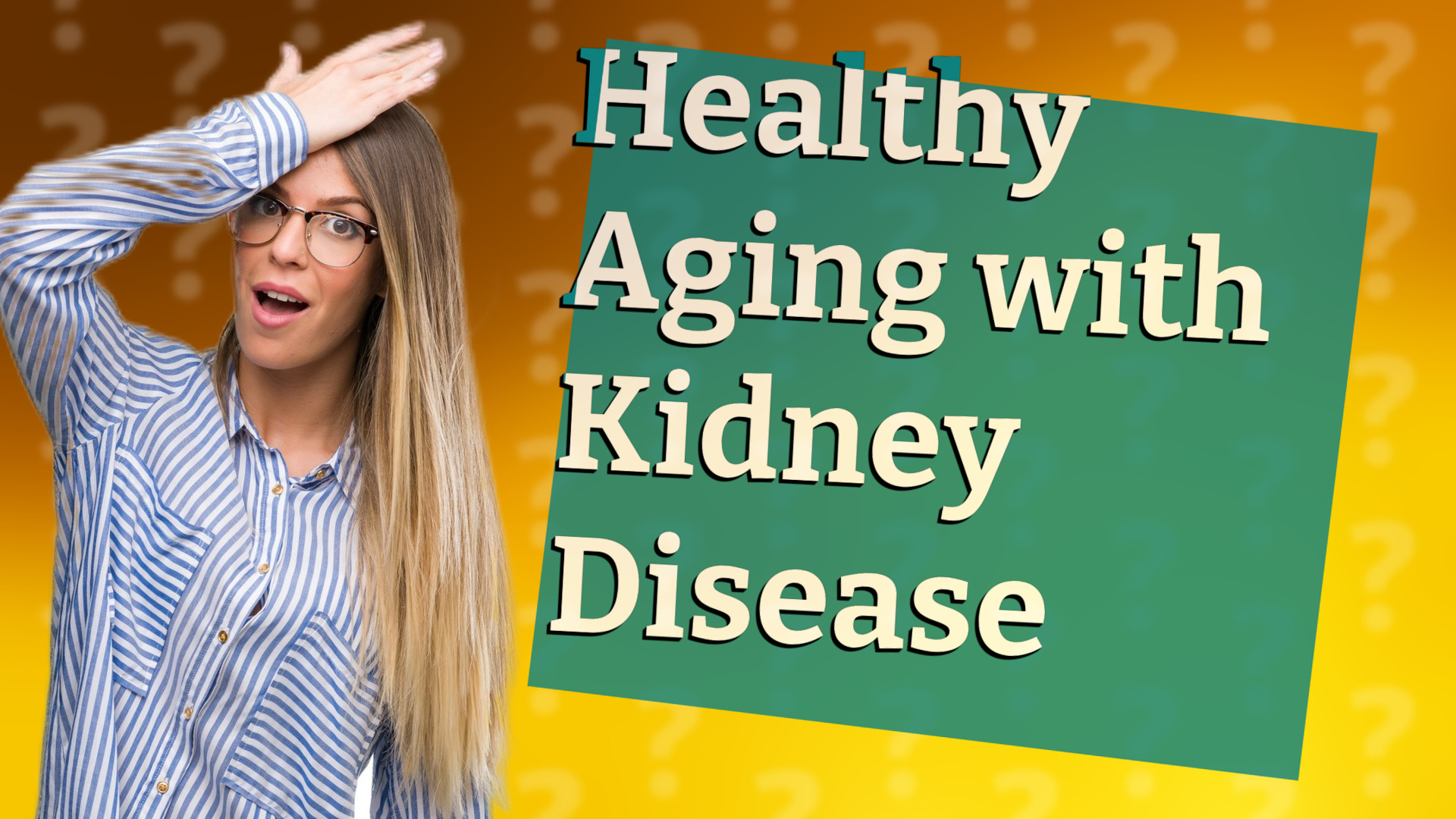 Healthy Aging with Kidney Disease