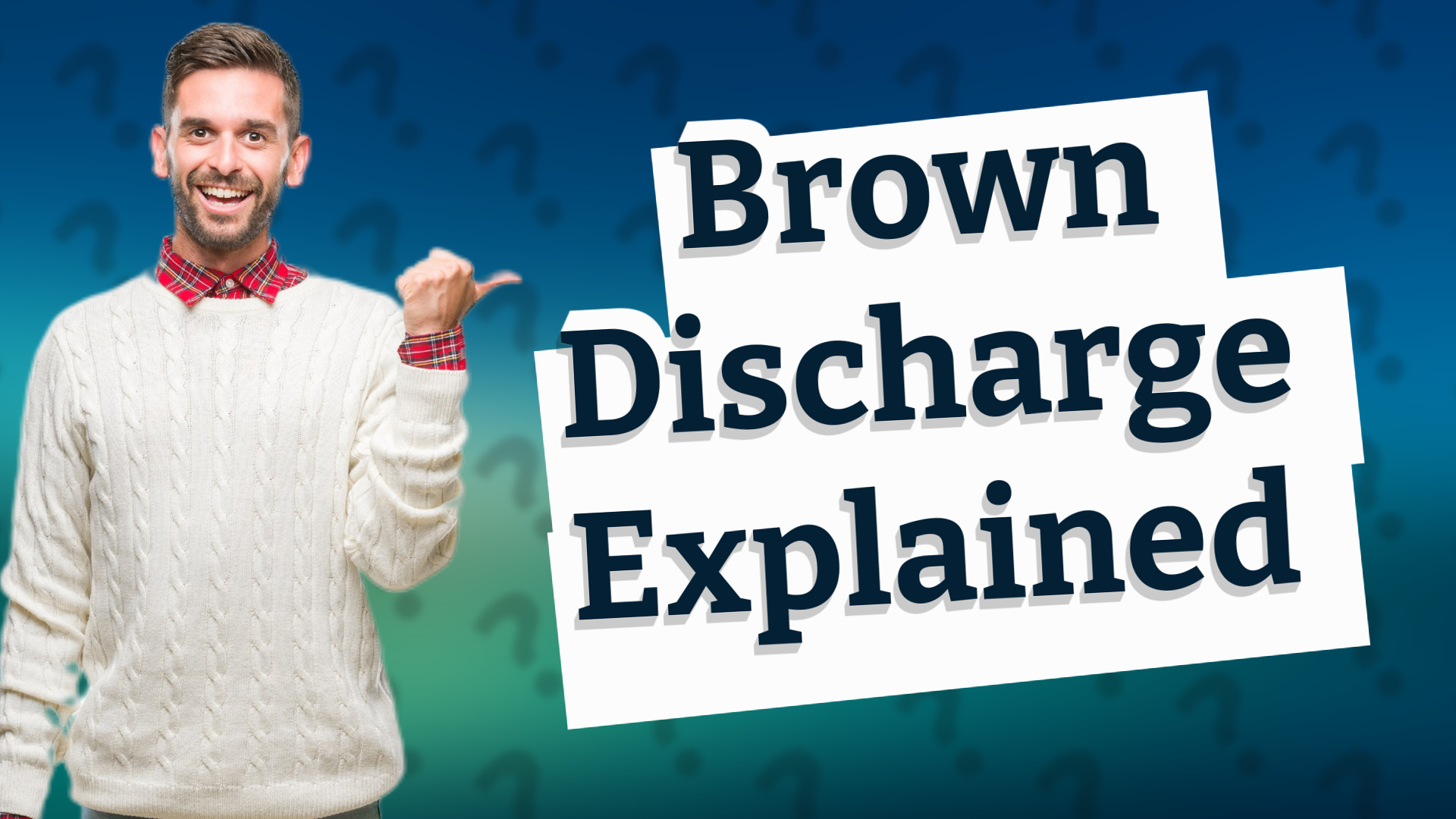Brown Discharge Explained