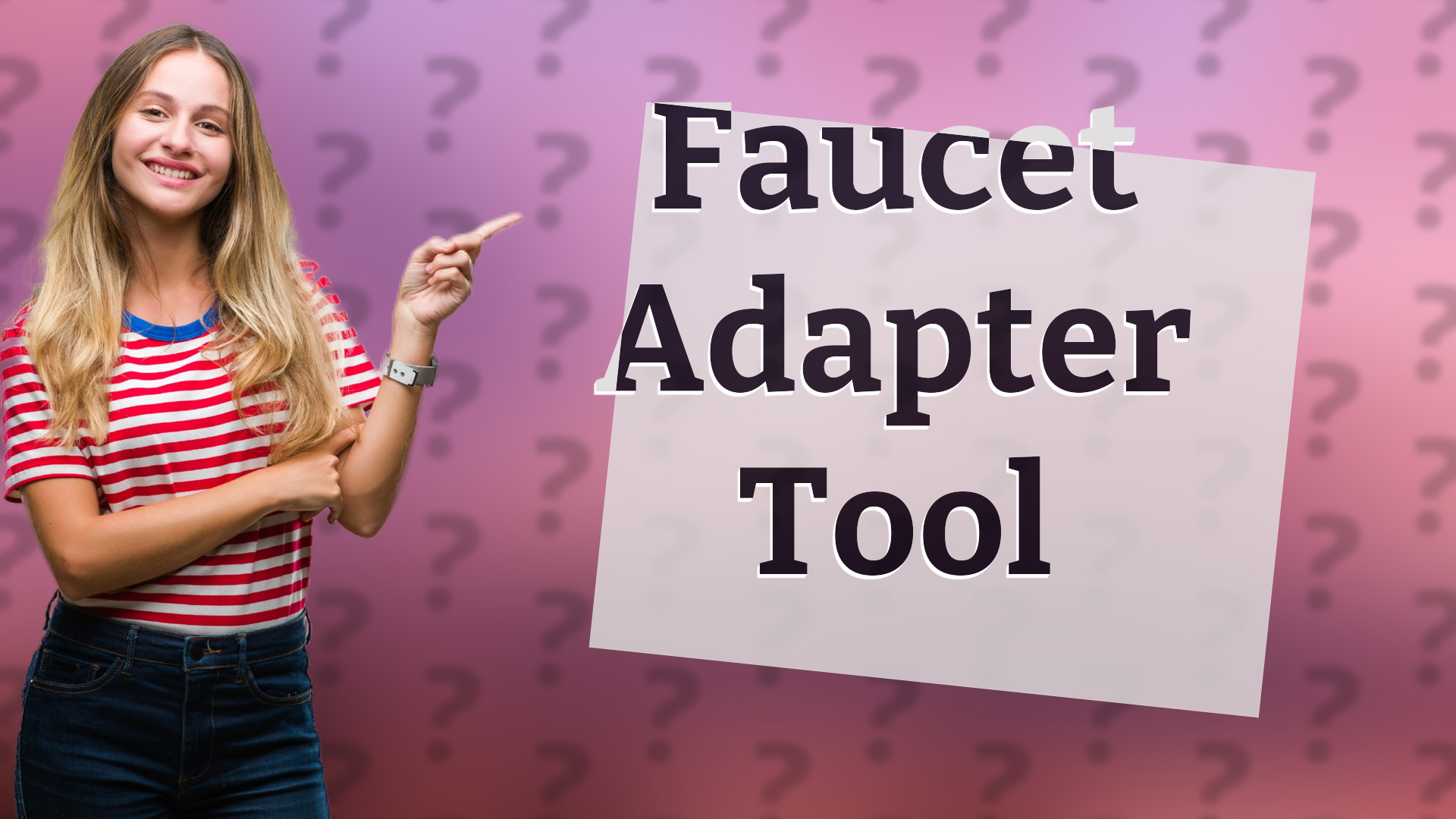 Faucet Adapter Tool