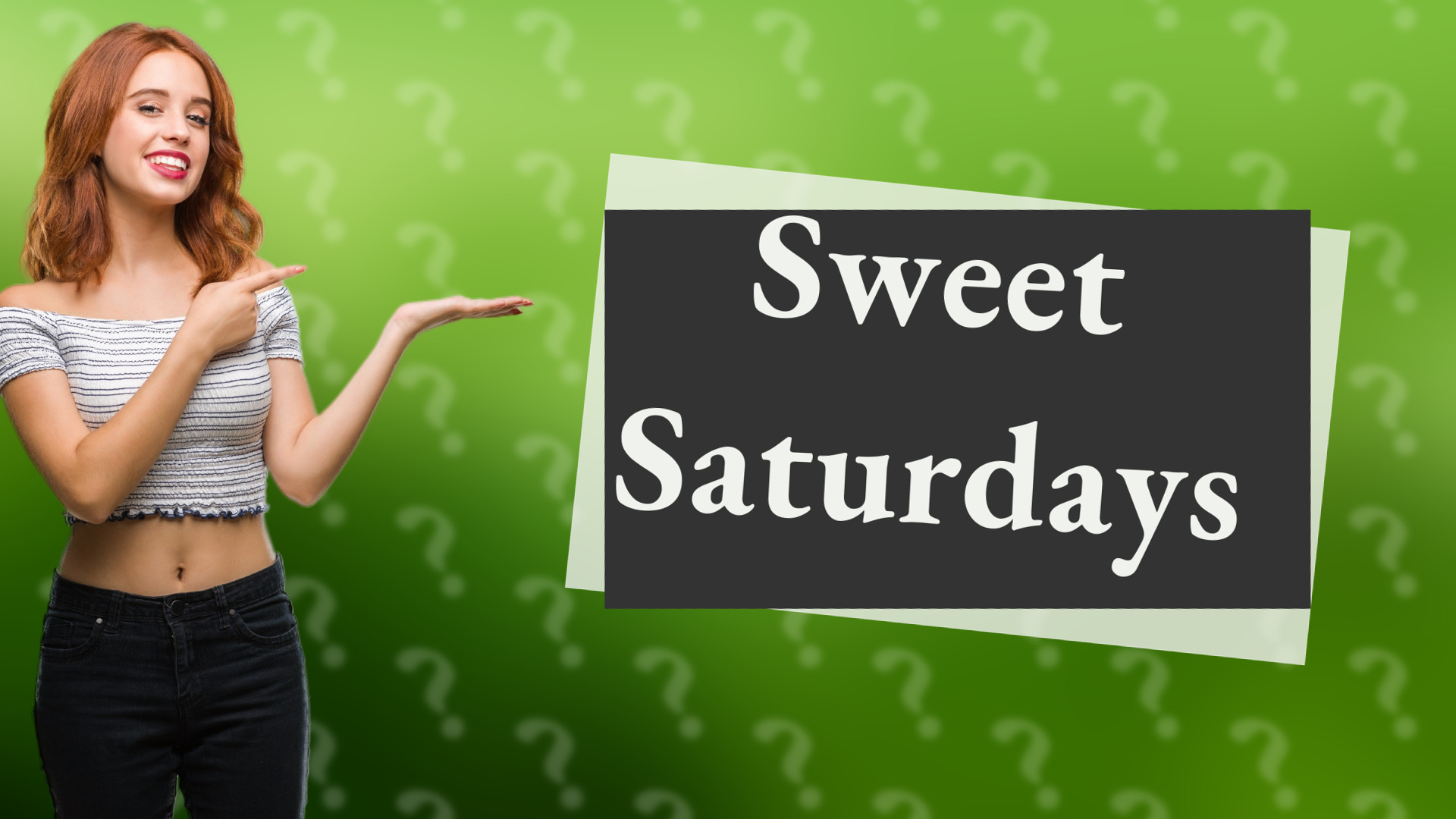 Sweet Saturdays