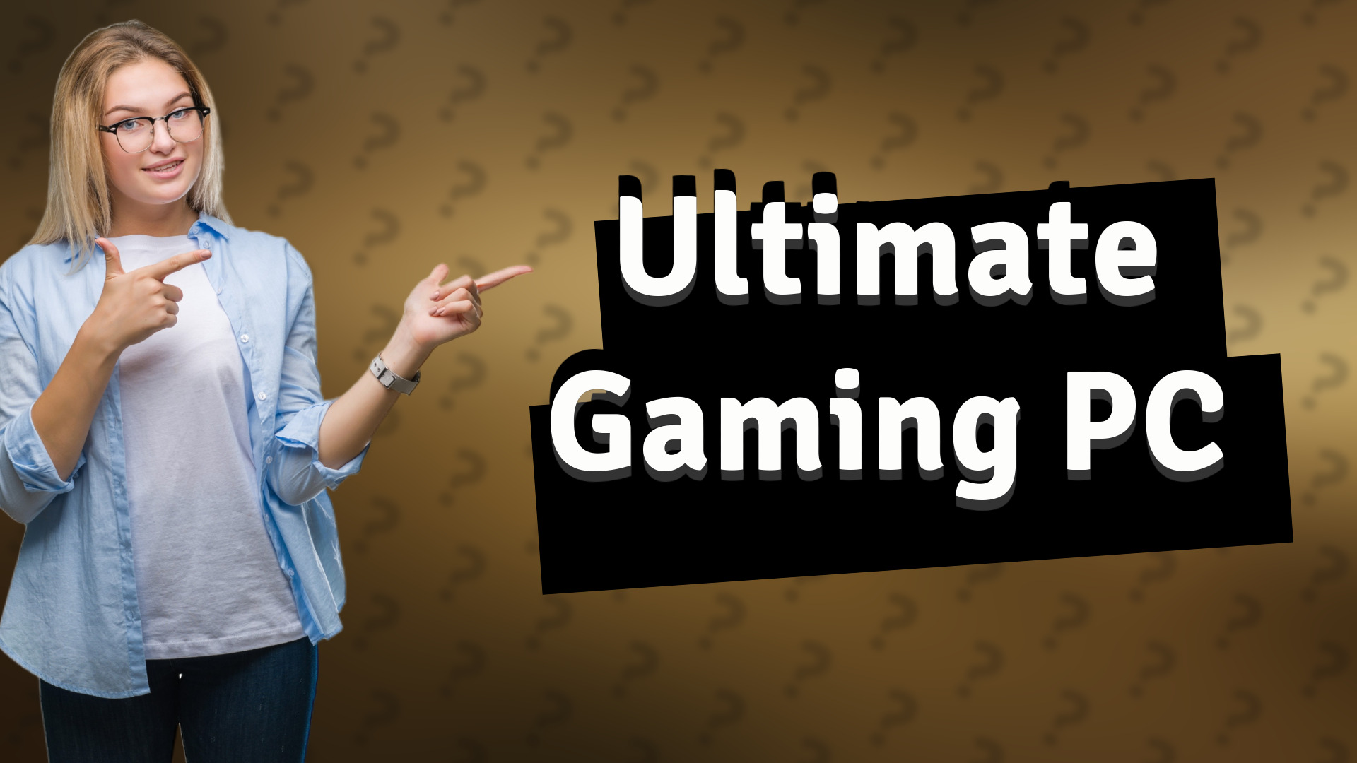 Ultimate Gaming PC