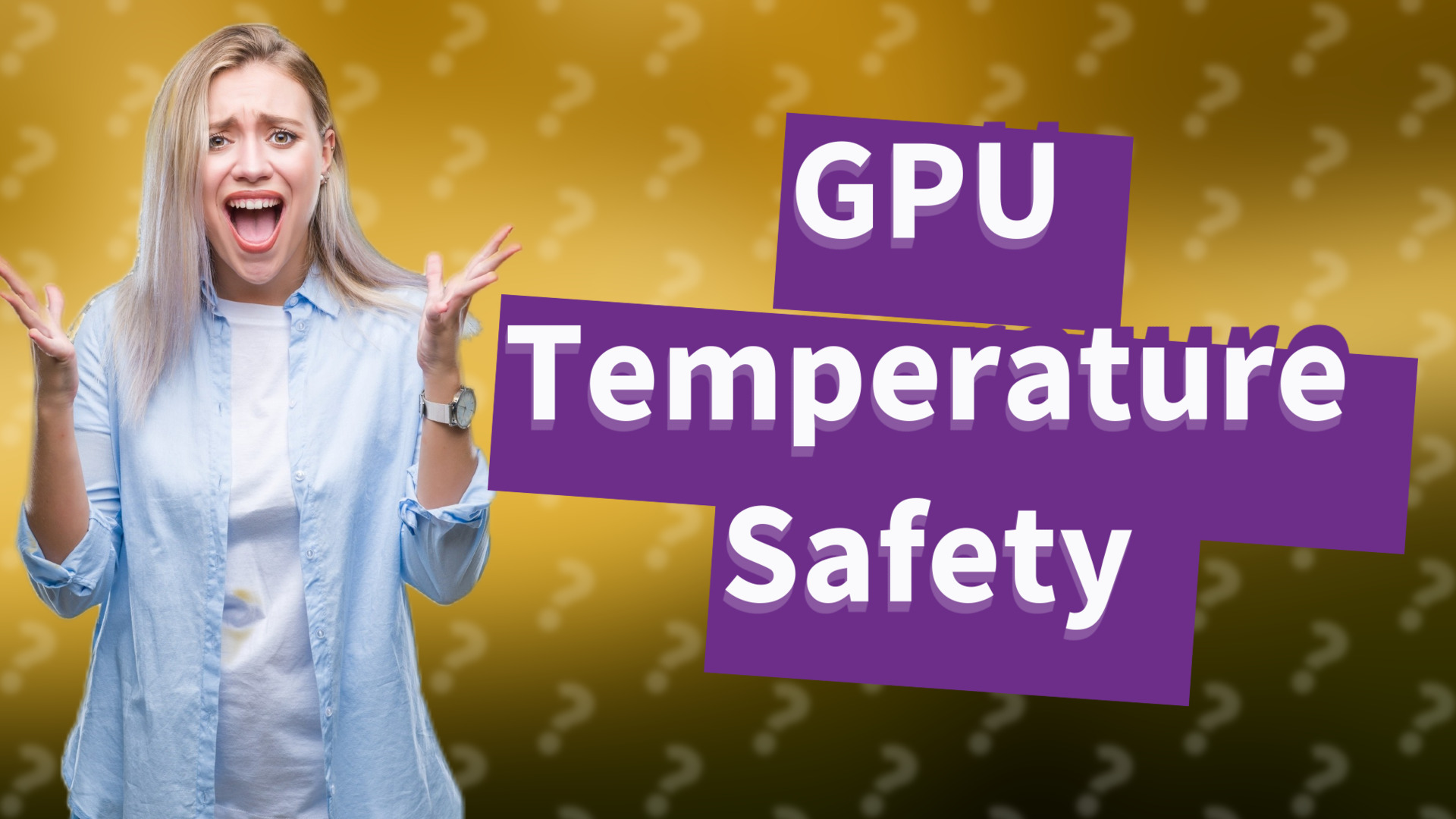 GPU Temperature Safety