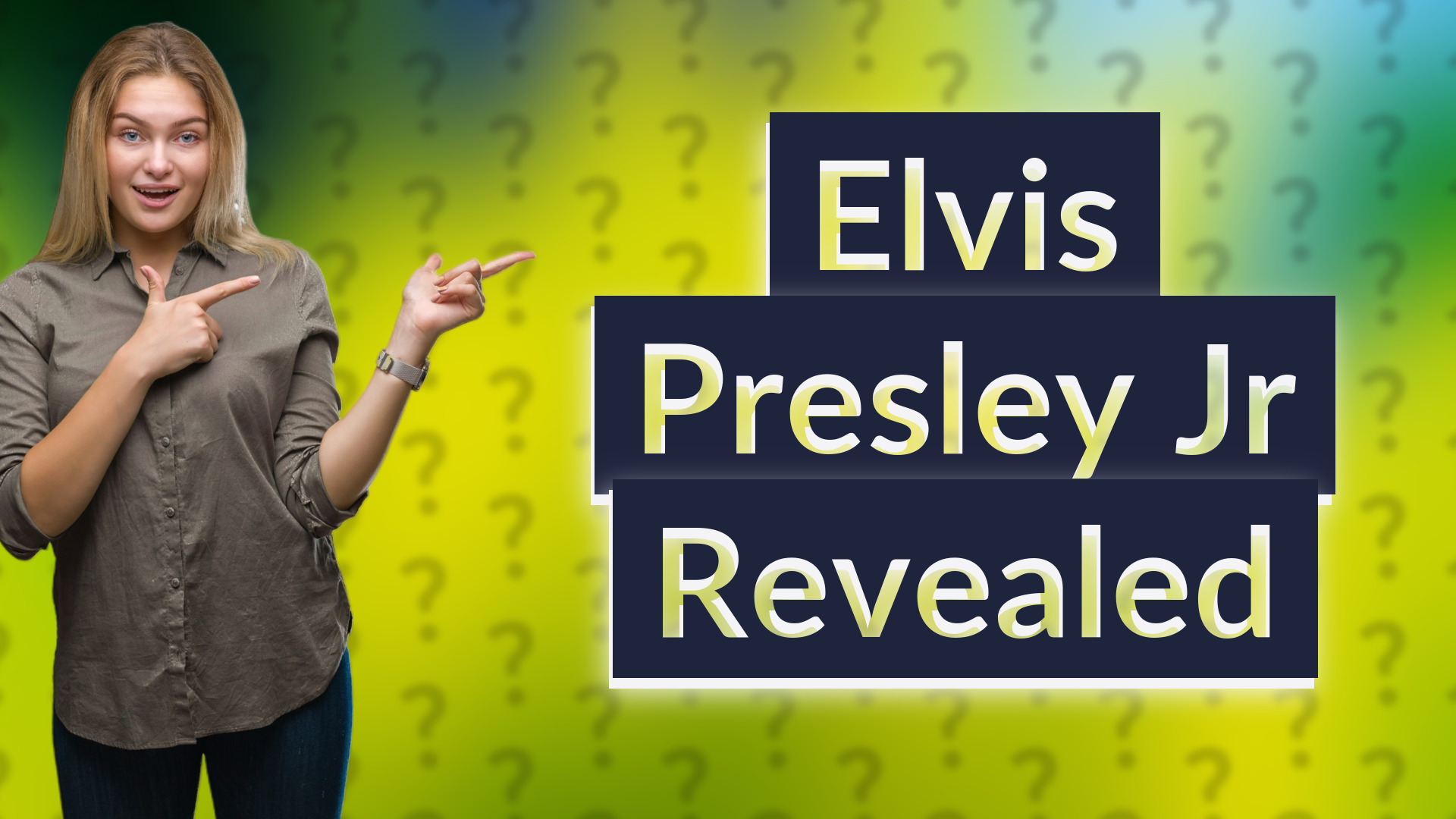 Elvis Presley Jr Revealed