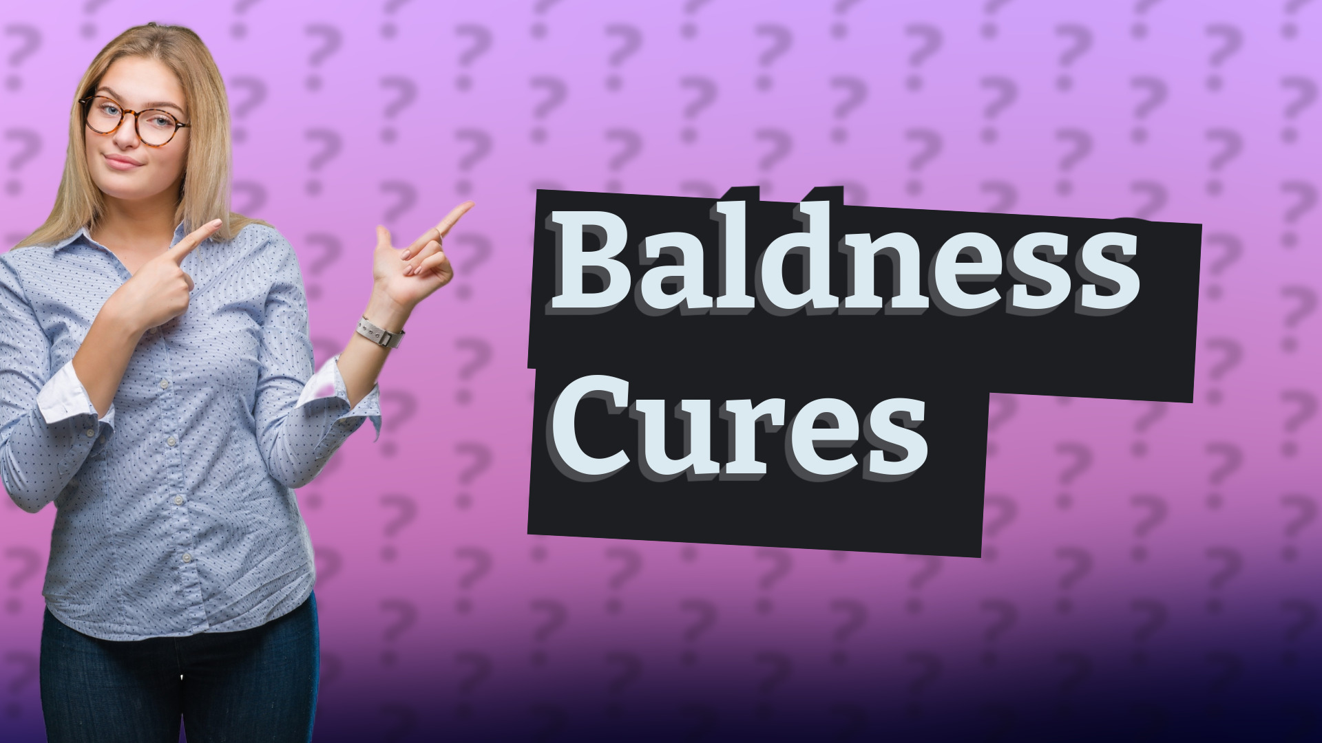Baldness Cures