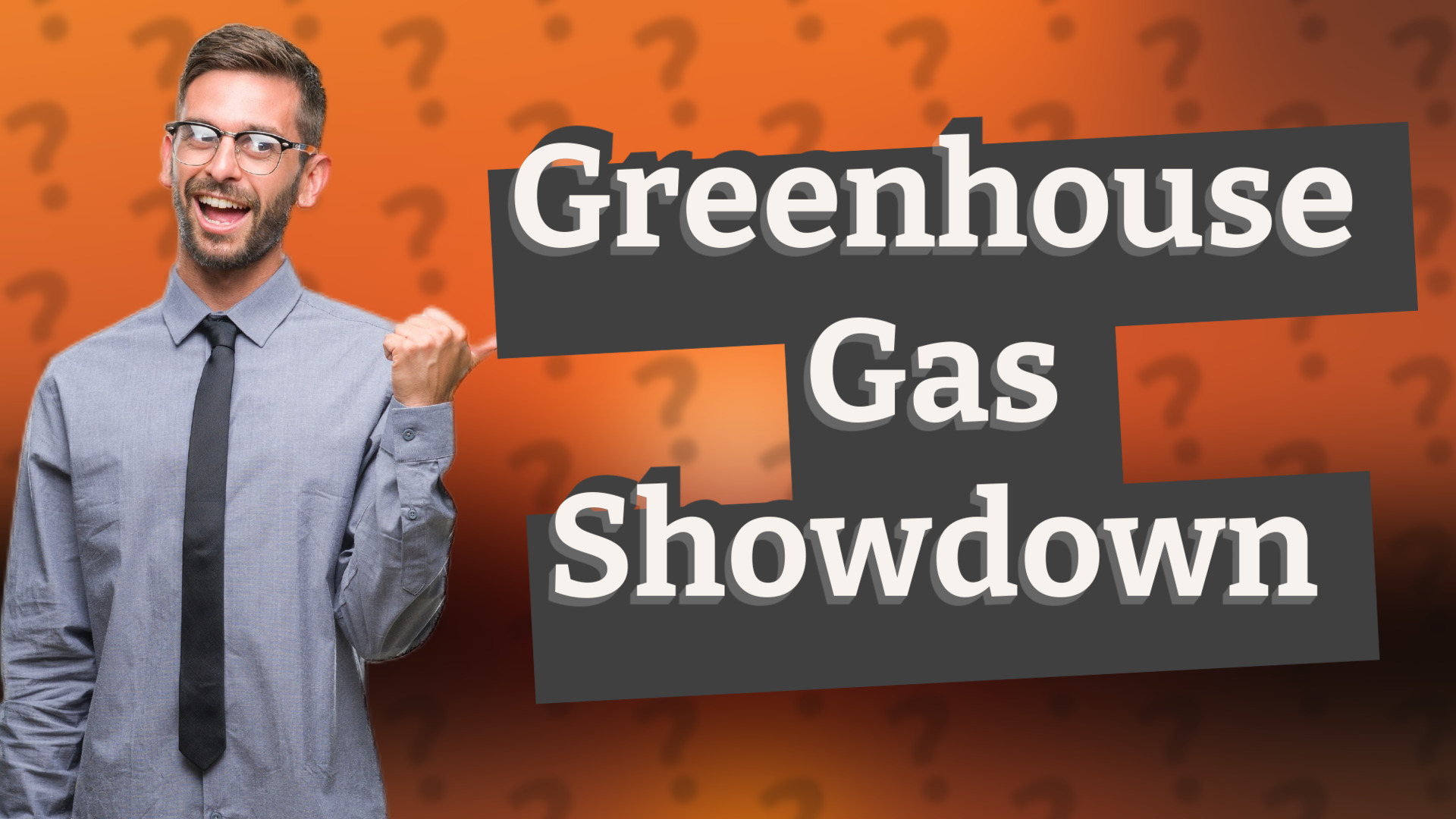Greenhouse Gas Showdown