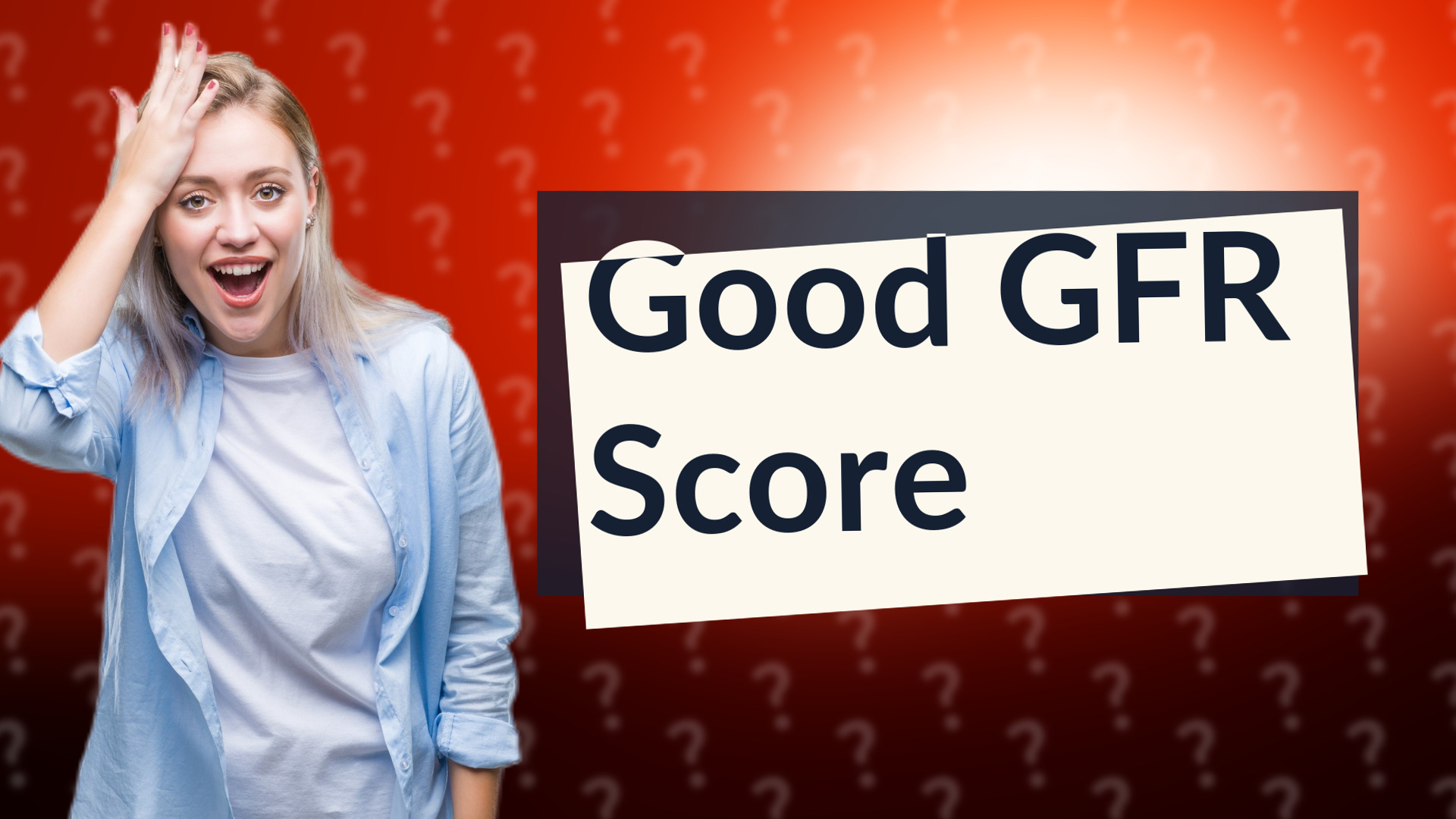Good GFR Score