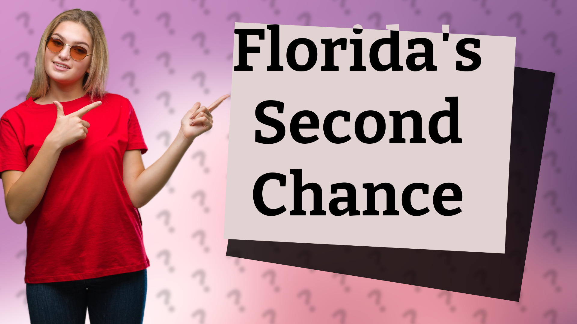 Florida's Second Chance