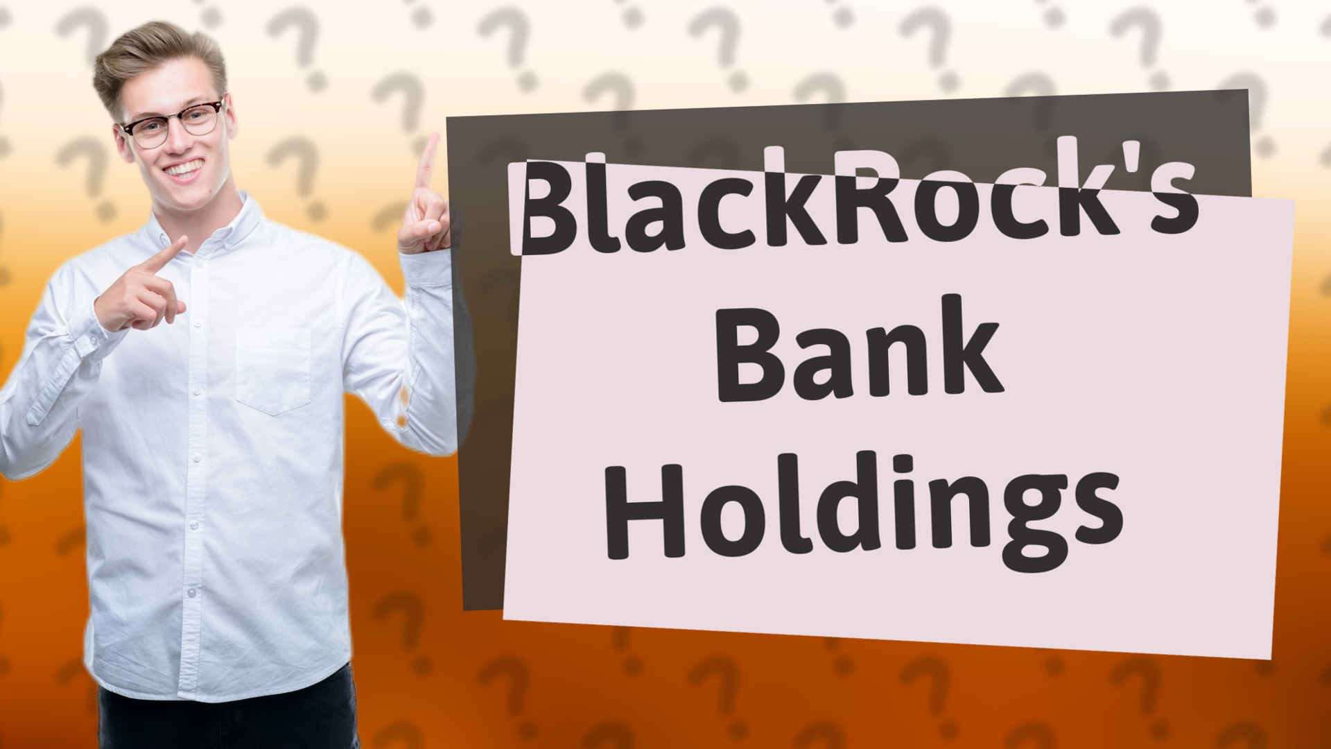 BlackRock's Bank Holdings