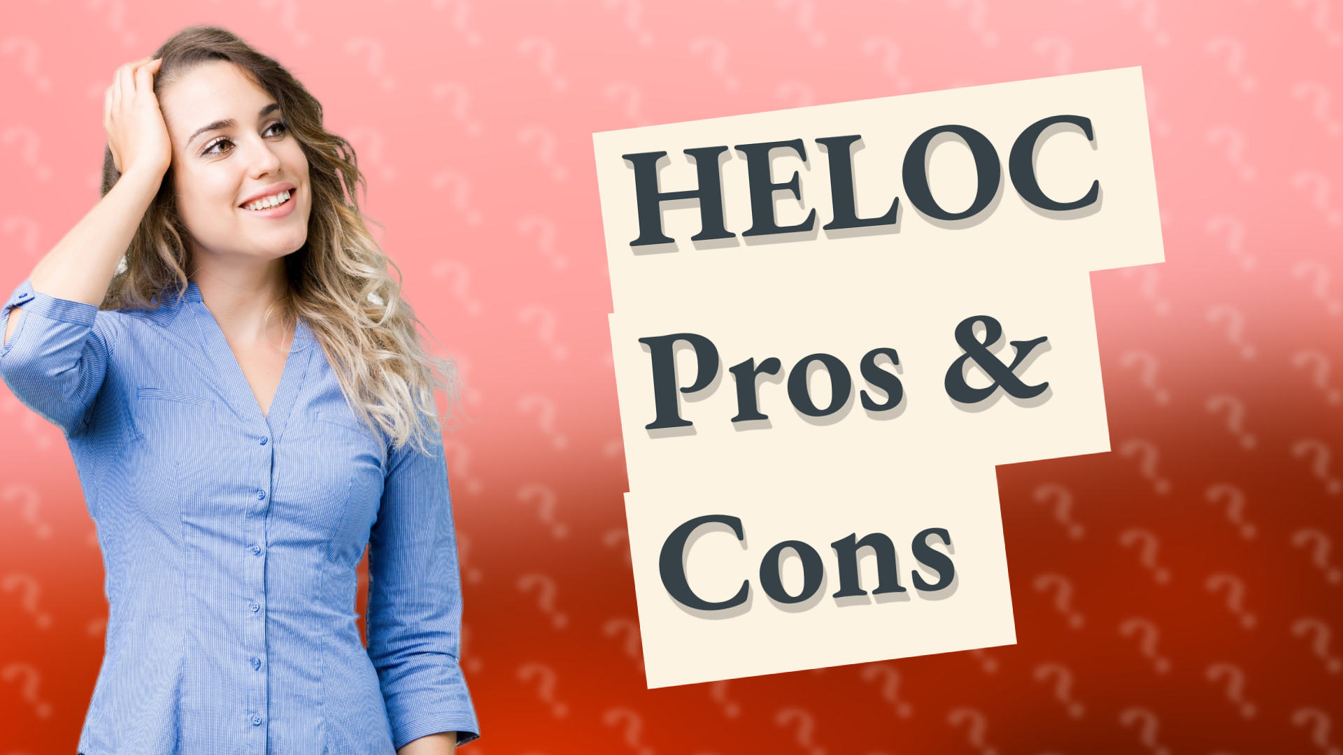 HELOC Pros & Cons